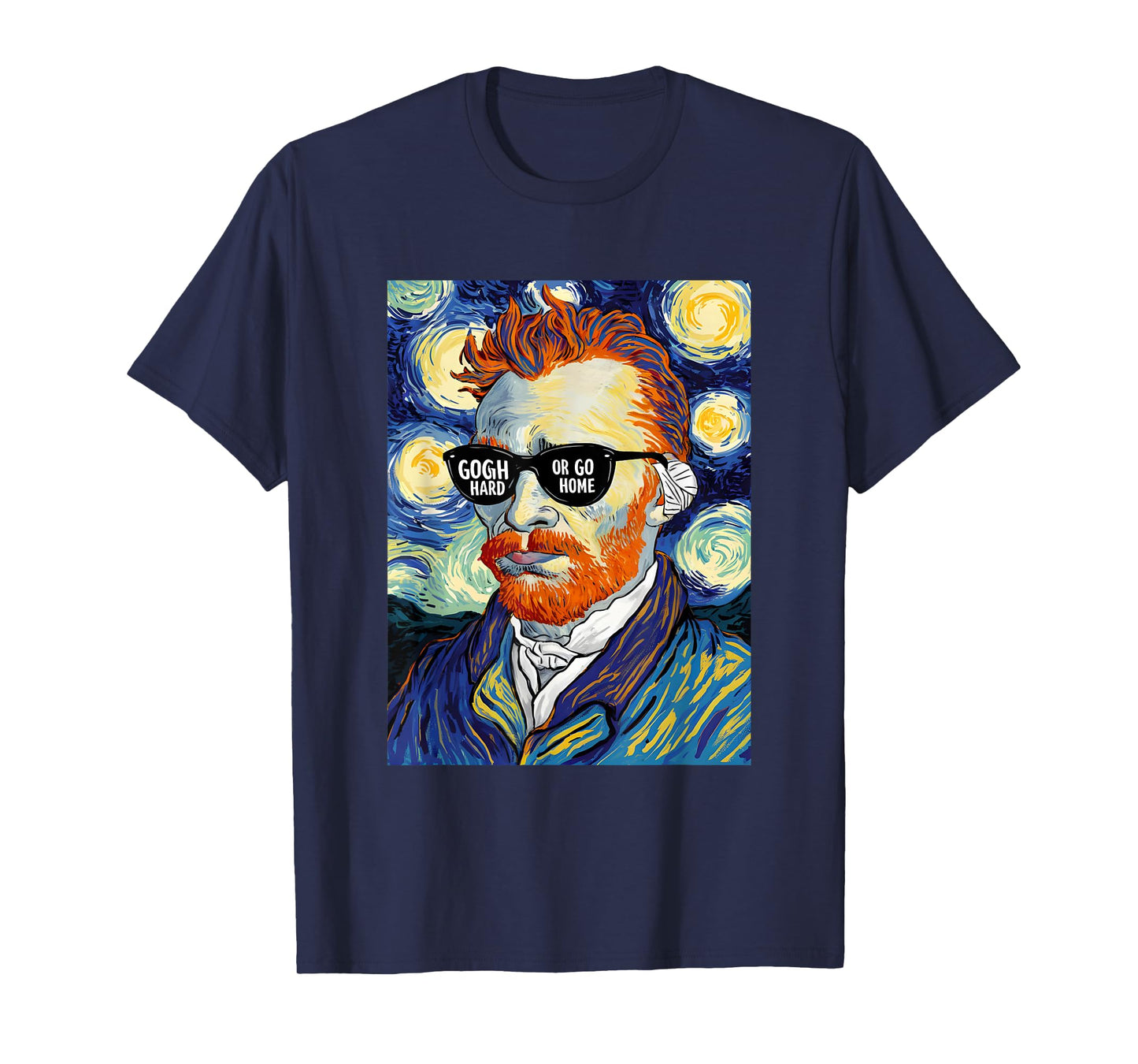 Vincent Van Gogh Hard Or Go Home Artist Humor Pun T-Shirt