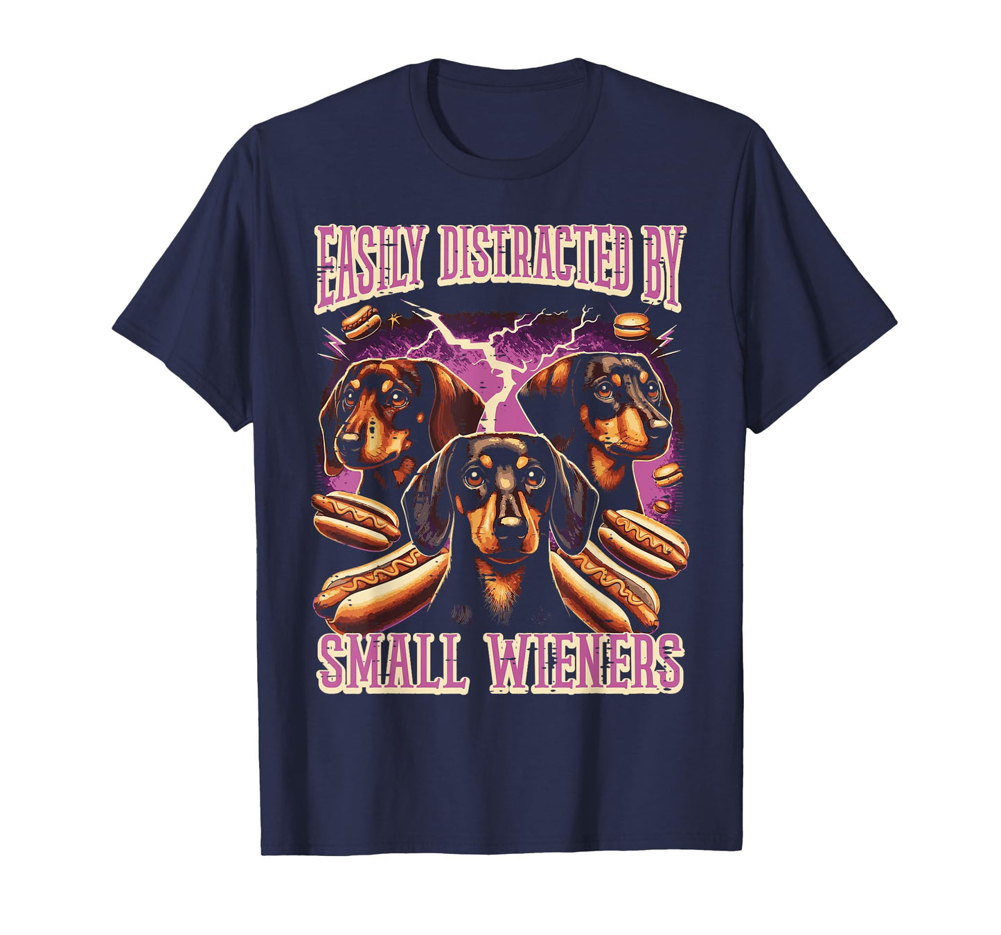 Inappropriate Easily Distracted by Small Dachshund Funny T-Shirt