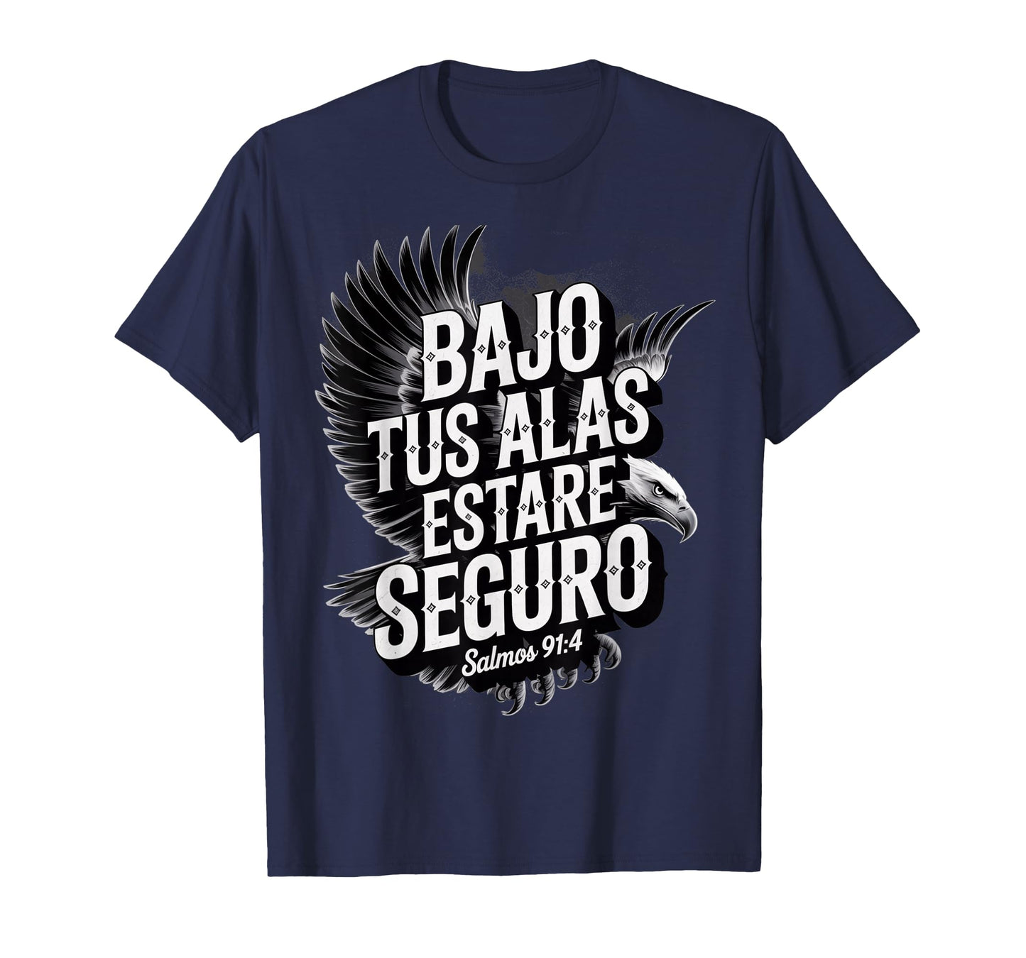 Bajo Tus Alas Estaré Seguro – Salmos 91:4 Spanish Christian T-Shirt