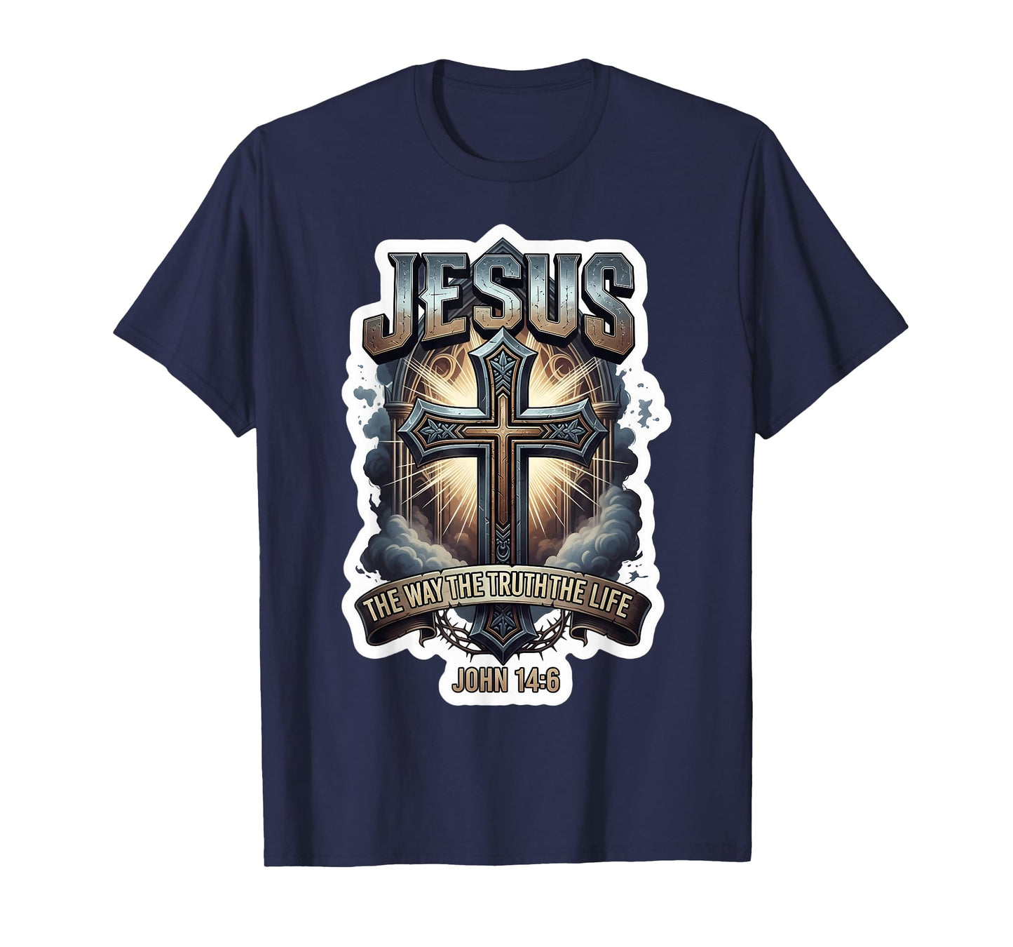Jesus The Way Truth Life John 14:6 Christian Bible Quote T-Shirt
