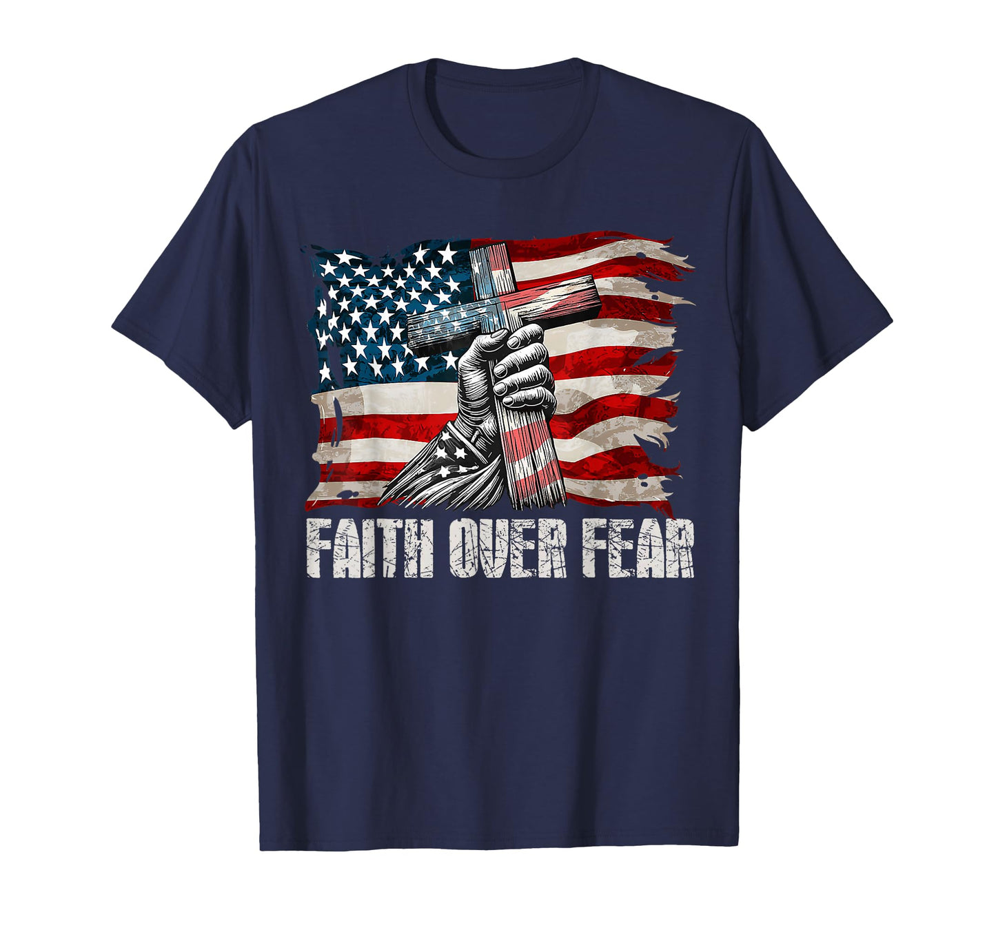 Faith Over Fear - Cross & US Flag T-Shirt