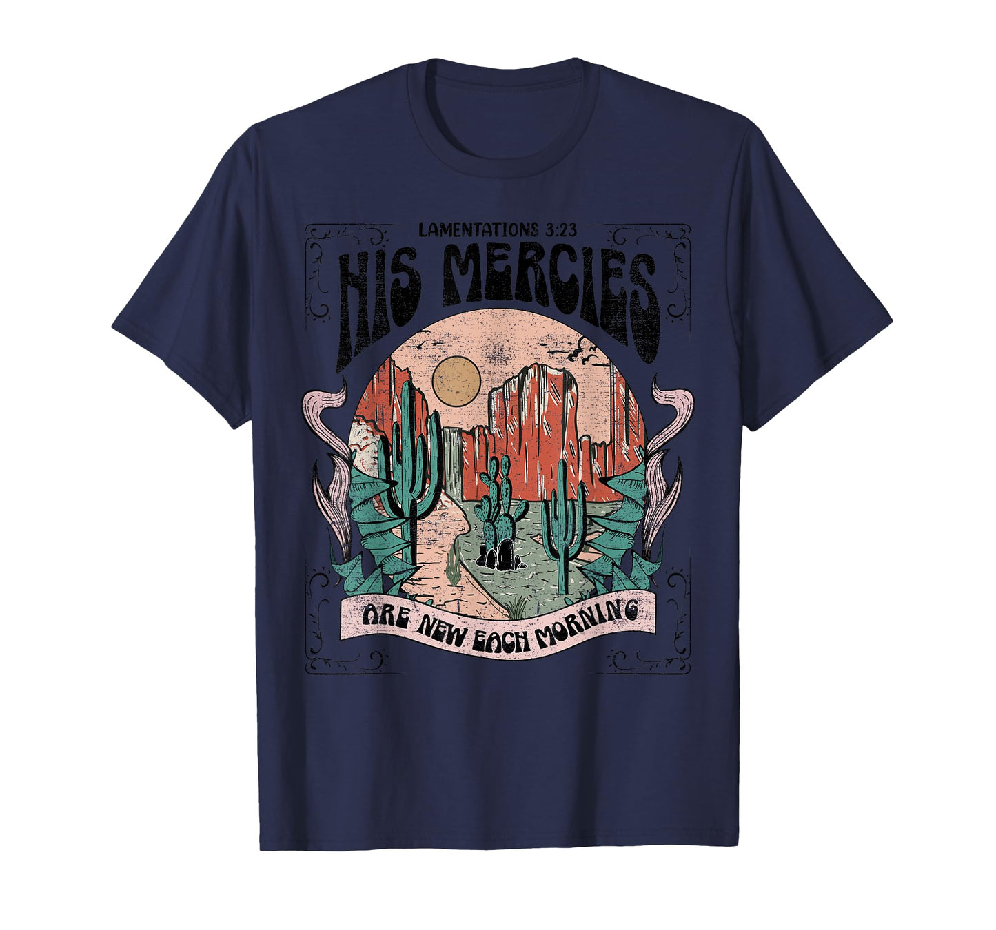 His mercy are new every morning Christian design T-Shirt