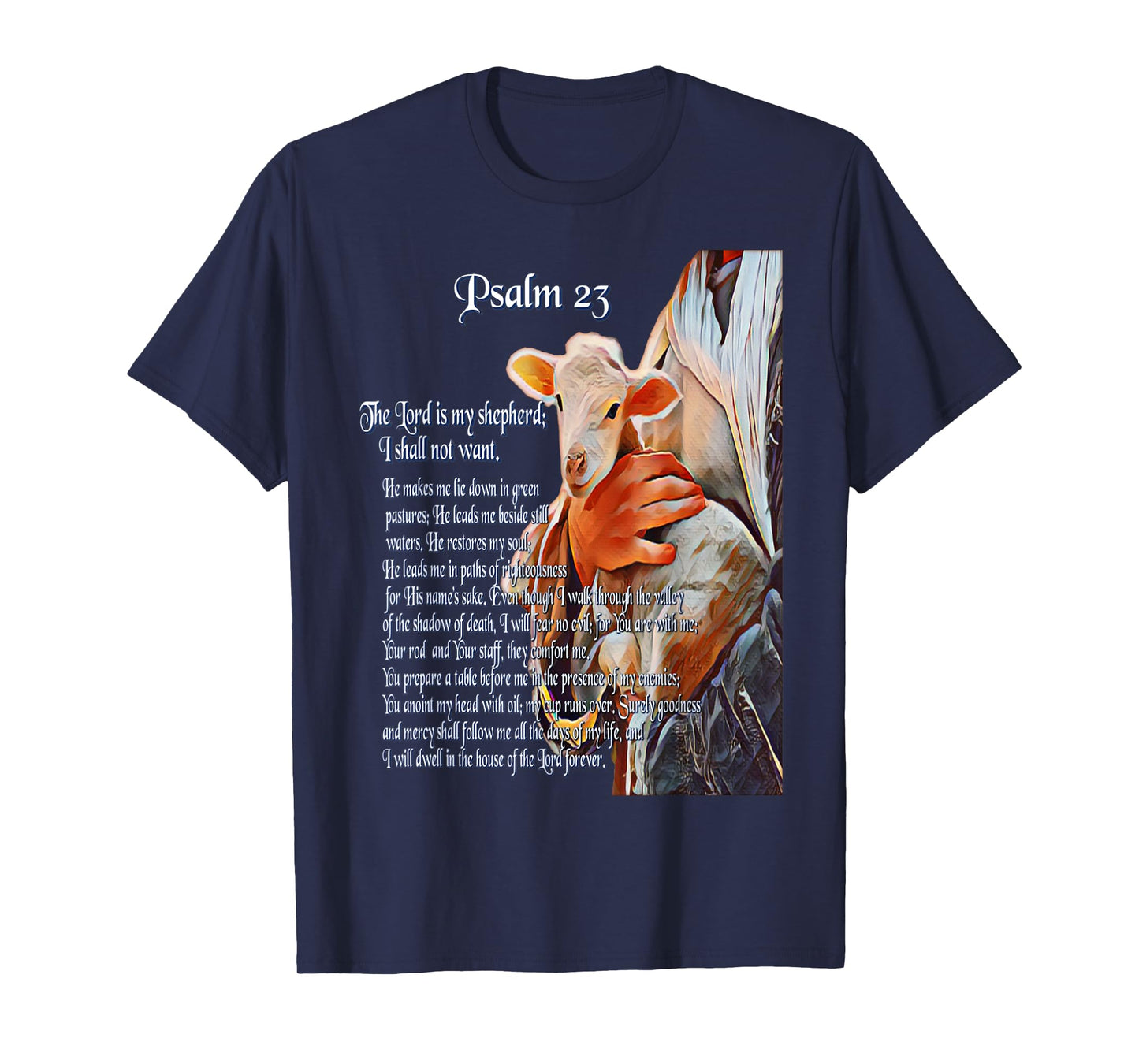 Psalm 23 Christian Bible Scripture - The Lord is my Shepherd T-Shirt