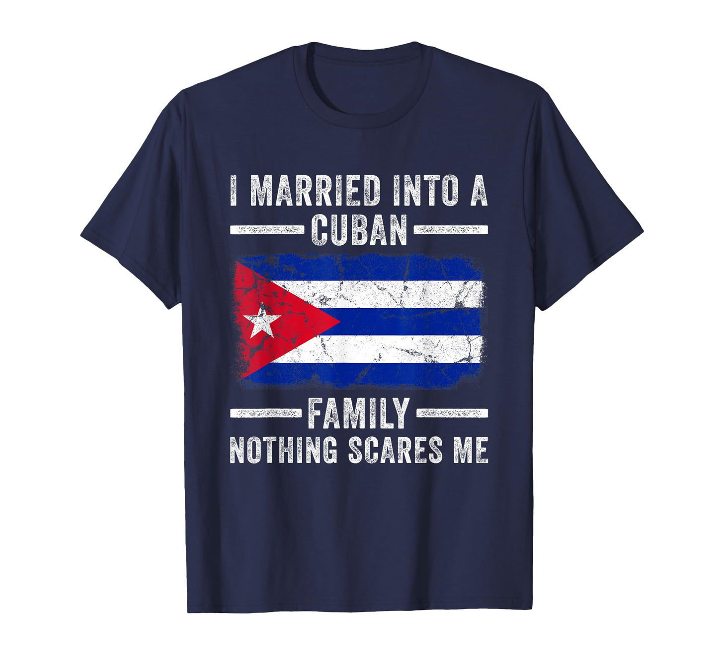 I Married Into a Cuban Family Funny In Law Wedding Photo T-Shirt