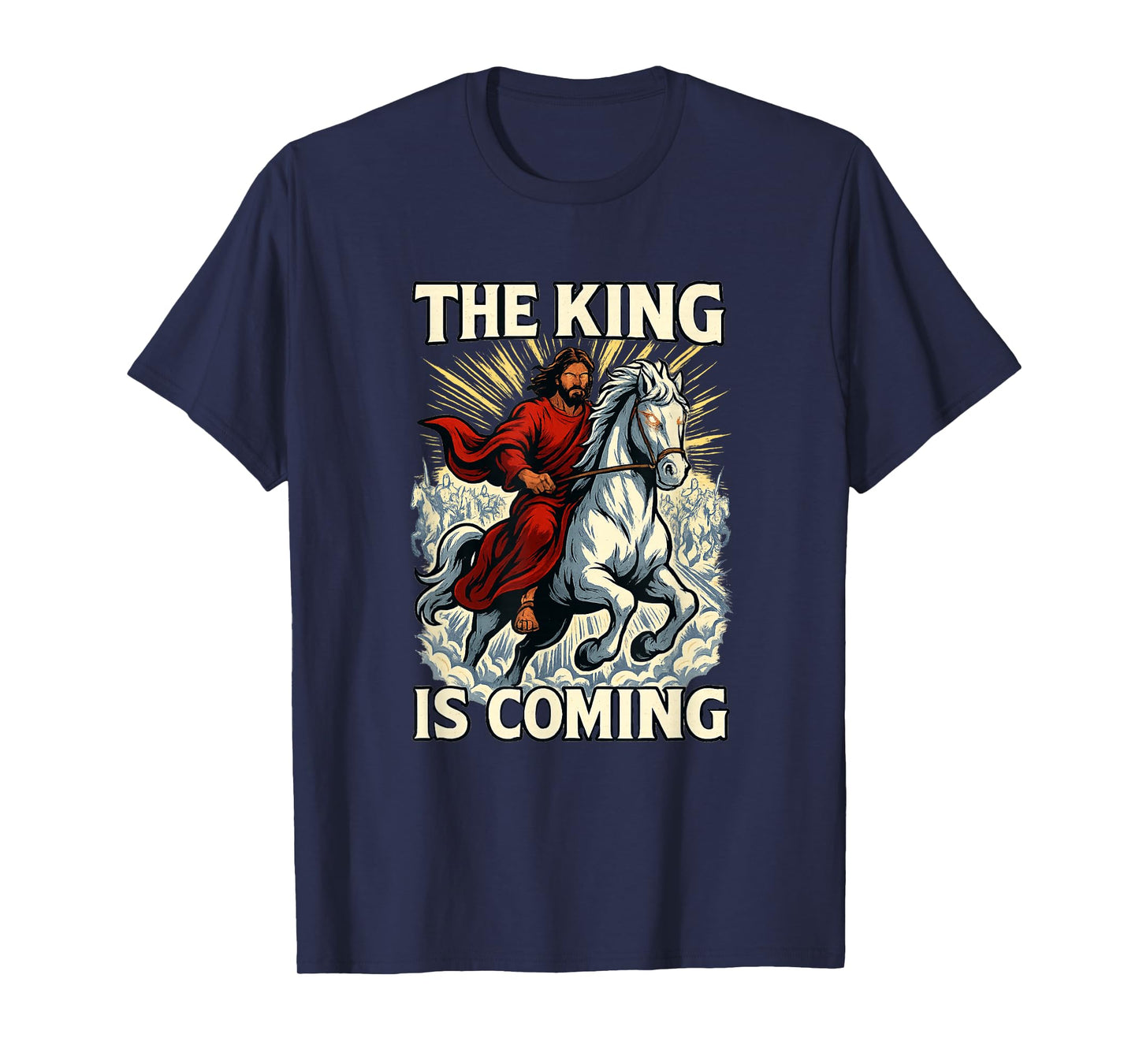 The King is Coming Revelation Bold Christian Art T-Shirt
