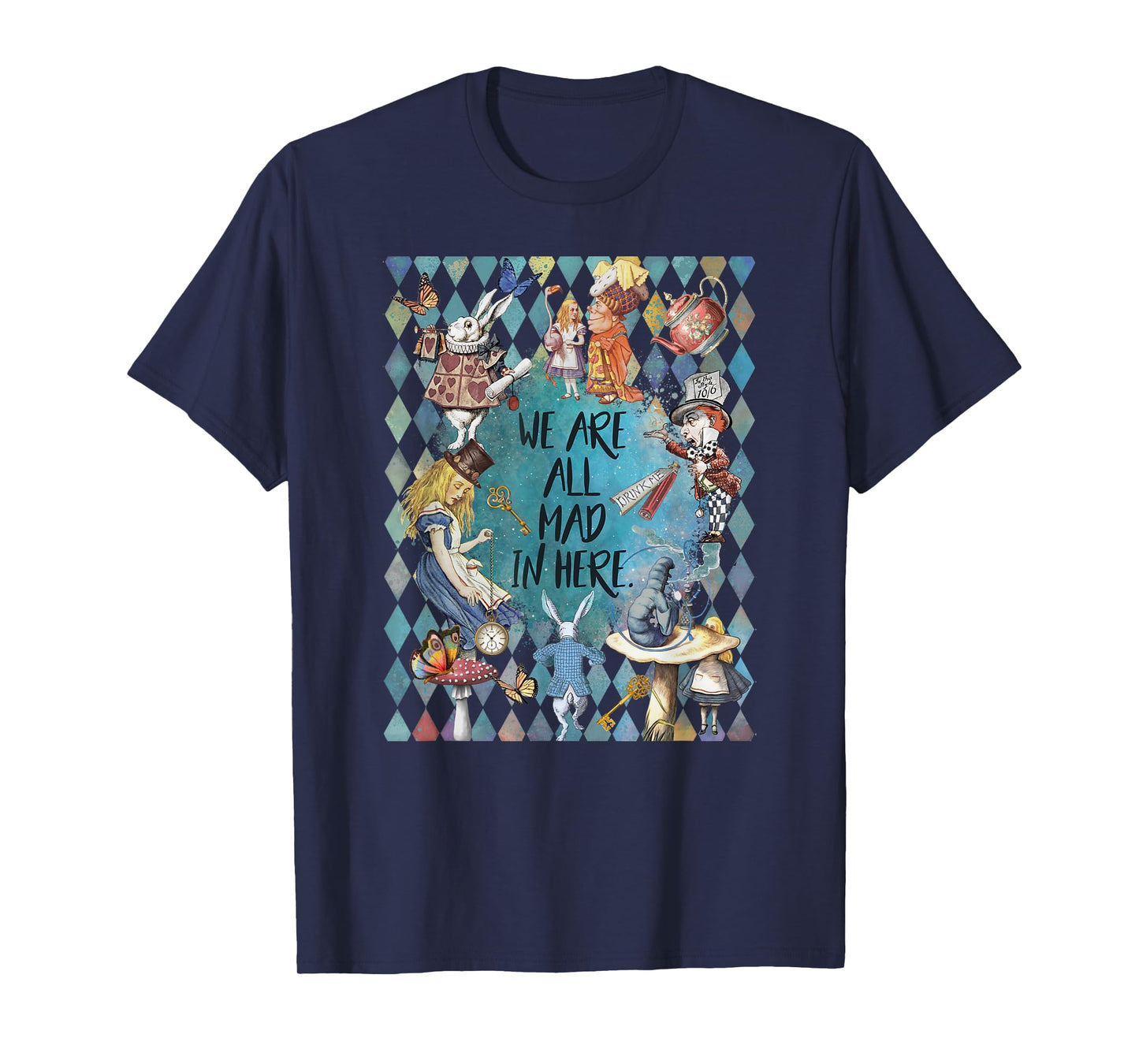 We Are All MAD Here - Wonderland Celebration T-Shirt