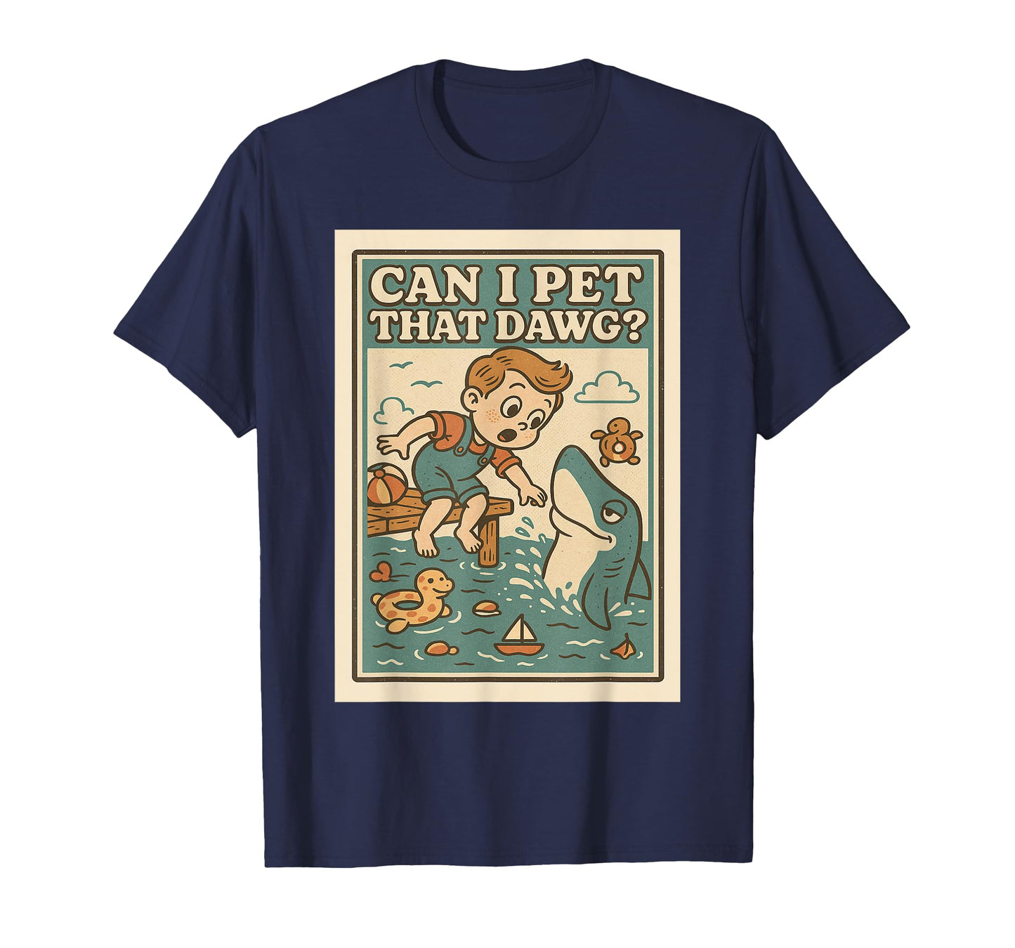 Can I Pet That Dawg Funny Shark Adult Humor Meme T-Shirt