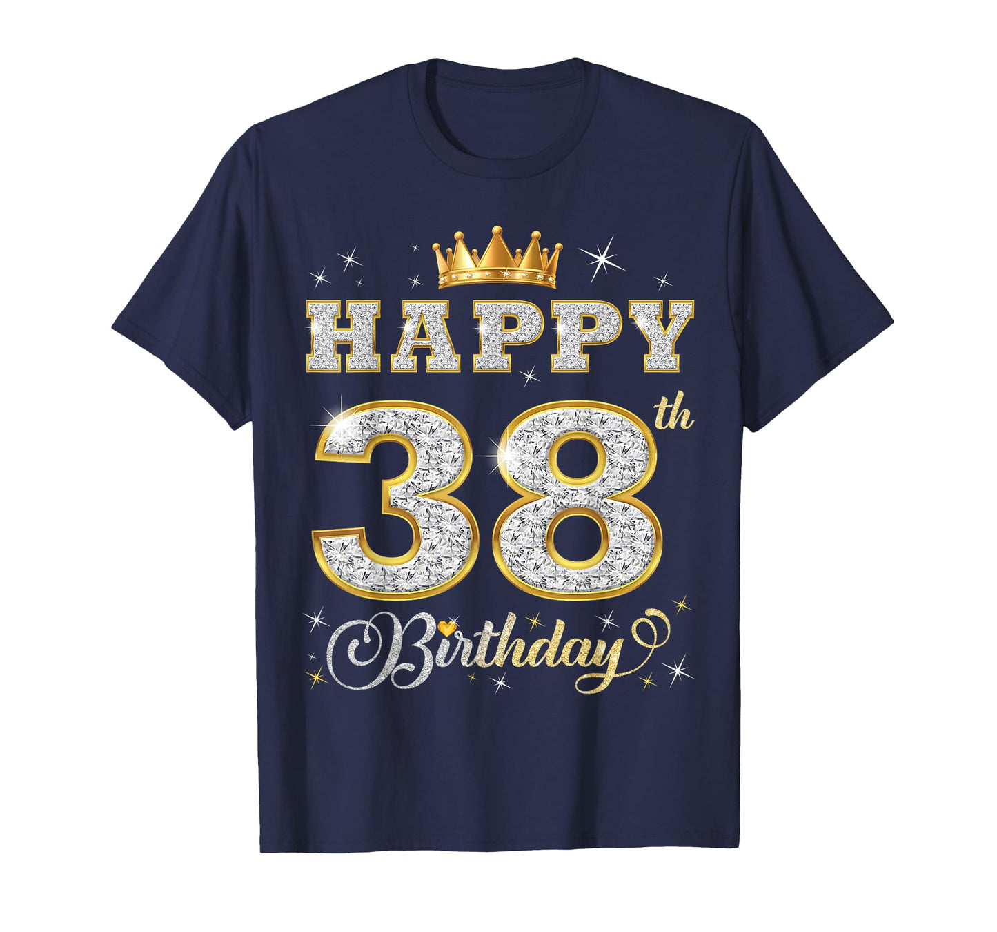Happy 38th Birthday 38 Years Old Women Men Birthday Party T-Shirt