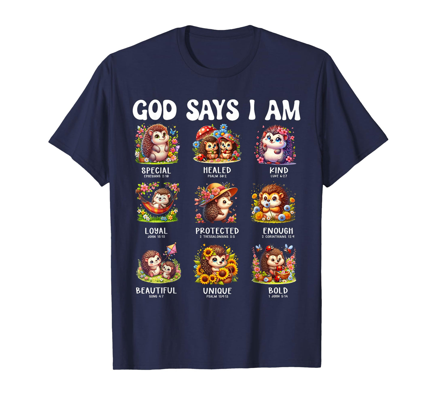 God Says I Am Cute Hedgehog Scripture Bible Design T-Shirt