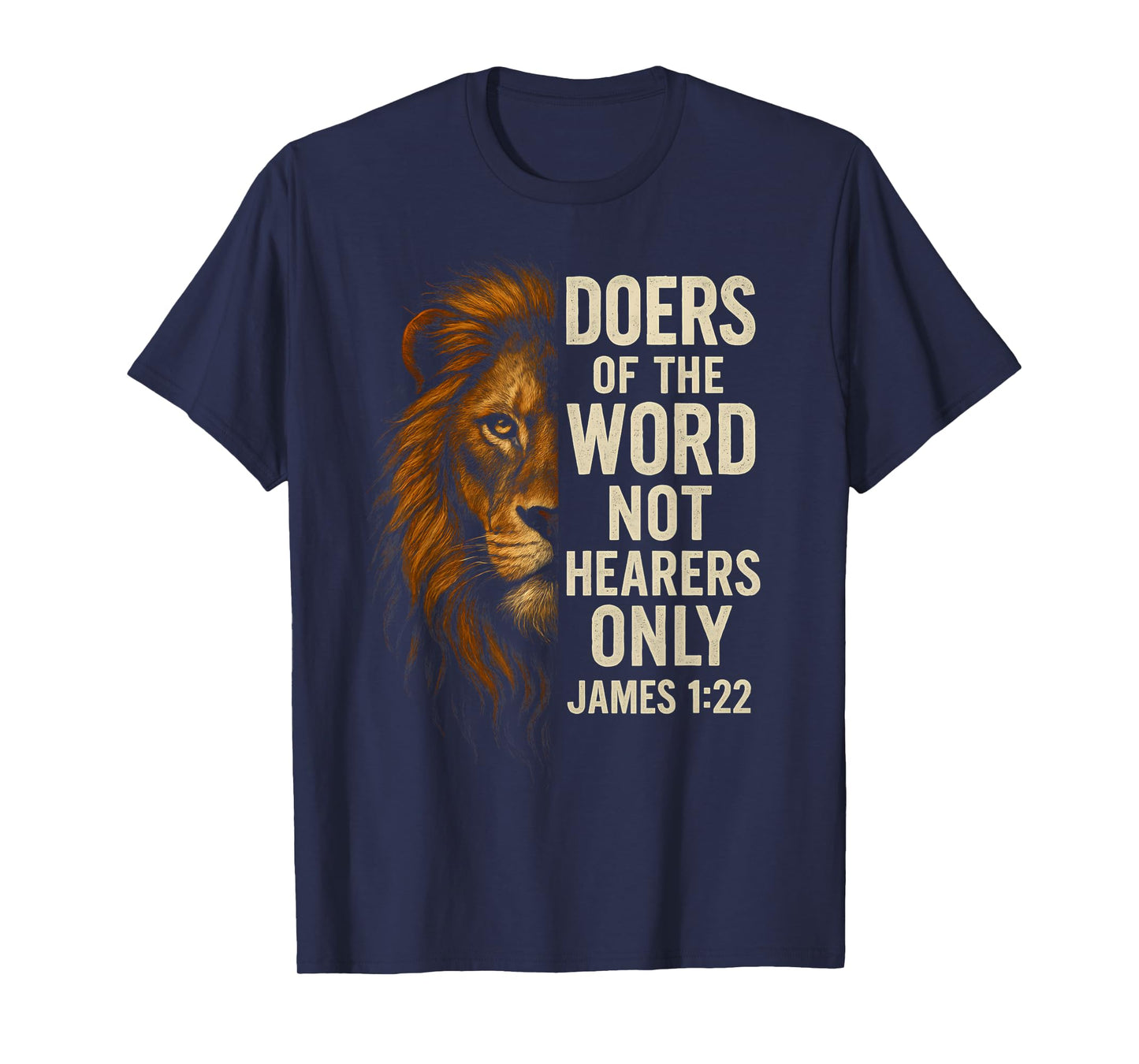 Doers of The Word Not Hearers Only James 1:22 Christian T-Shirt