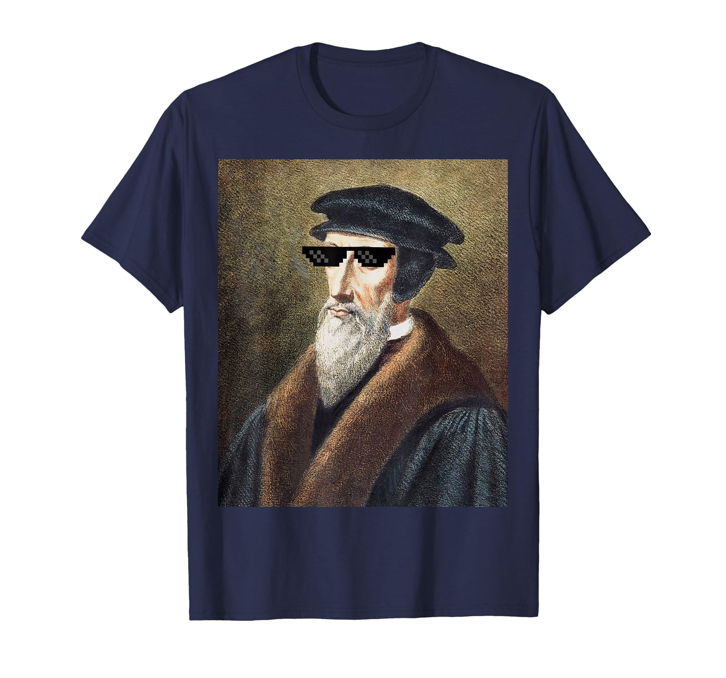 John Calvin Sunglasses Funny Calvinist Theology Shirt T-Shirt