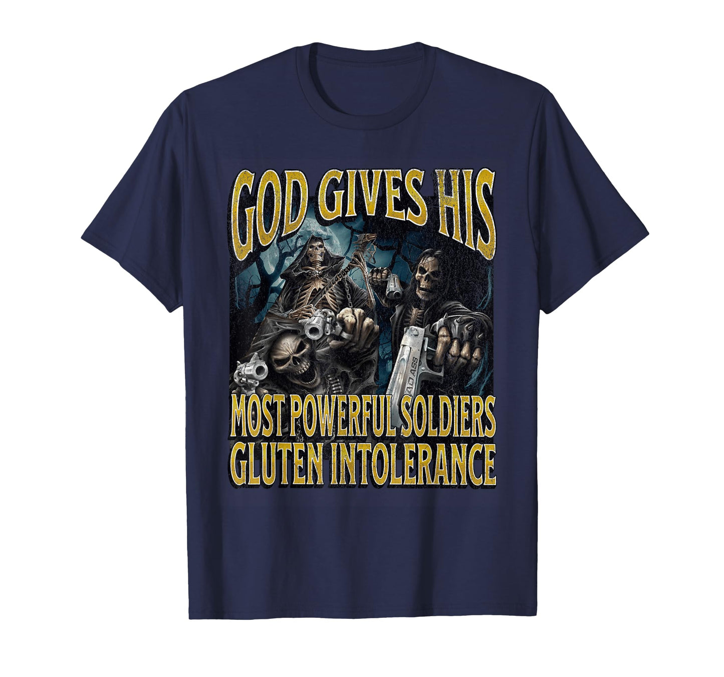 God Gives Gluten Intolerance Funny Hard Skeleton Meme T-Shirt