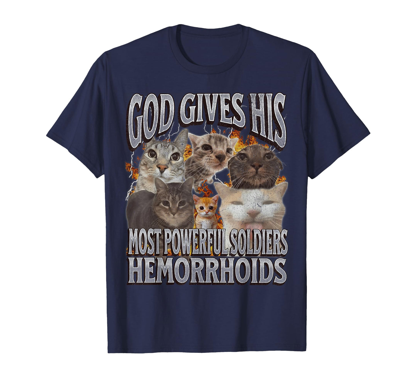 God Gives His Most Powerful Hemorrhoids Funny Cat Meme T-Shirt for Men Women