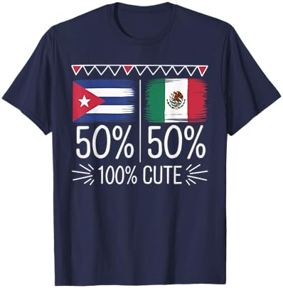Half Cuban Half Mexican Country Mexico Flag Cuba T-Shirt - T-Shirt | Navy