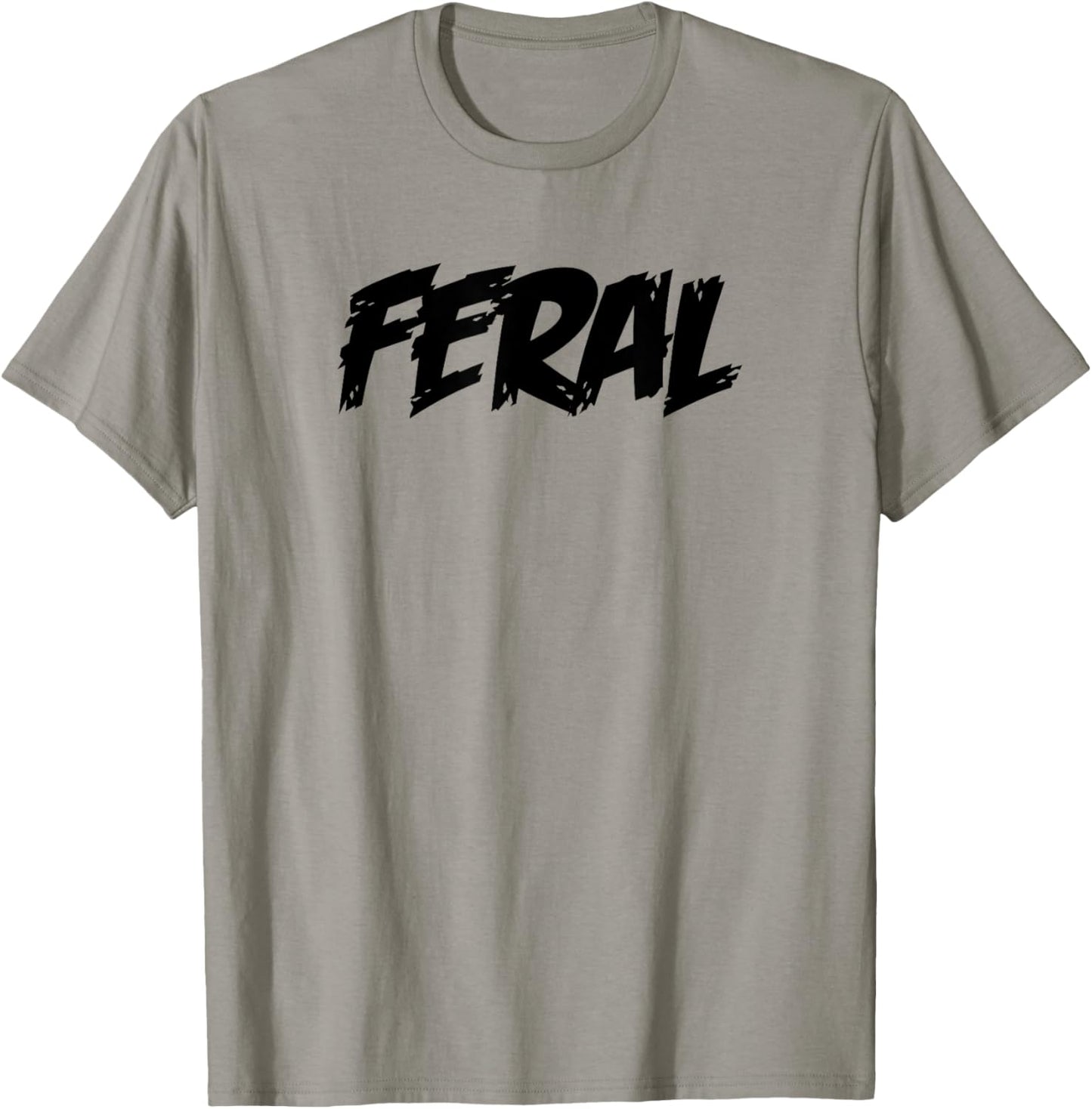 FERAL In A Wild State A Mind Brutal Animal In Nature Funny T-Shirt - T-Shirt | Sand