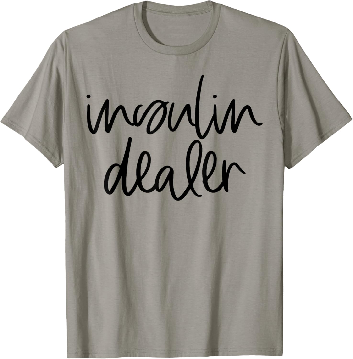 Insulin Dealer Funny Pancreas Diabetes Type 1 2 Awareness T-Shirt - T-Shirt | Sand