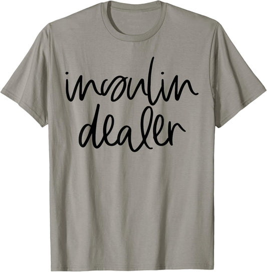 Insulin Dealer Funny Pancreas Diabetes Type 1 2 Awareness T-Shirt - T-Shirt | Sand
