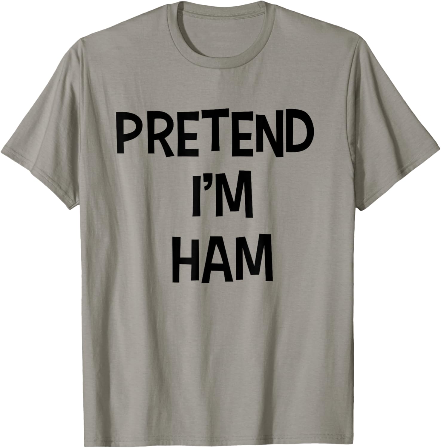 Pretend I'm Ham Thanksgiving Dinner Funny Food Costume T-Shirt - T-Shirt | Sand