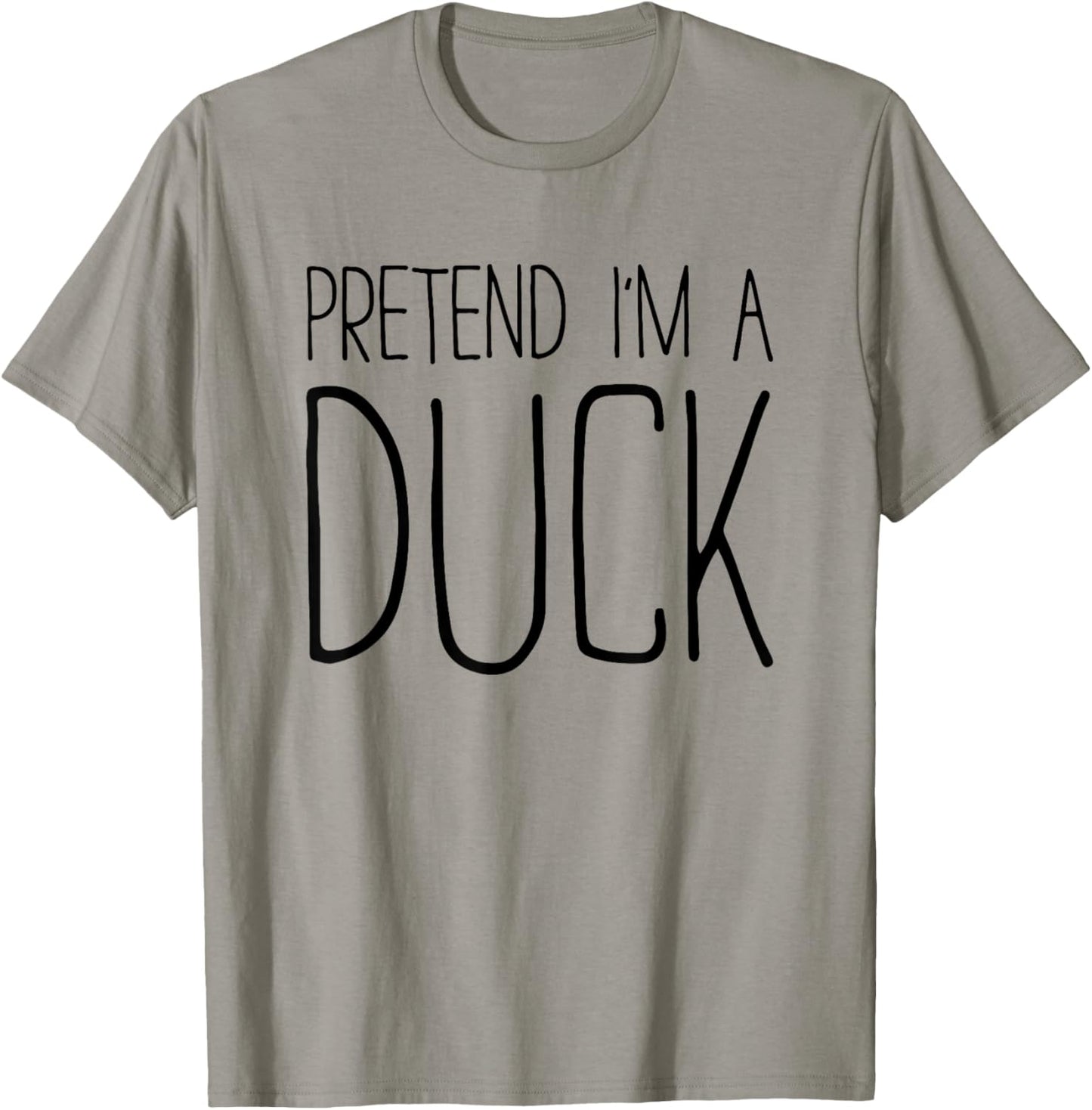 Pretend I'm A Duck Shirt Adult Kids Men Women Costume T-Shirt - T-Shirt | Sand