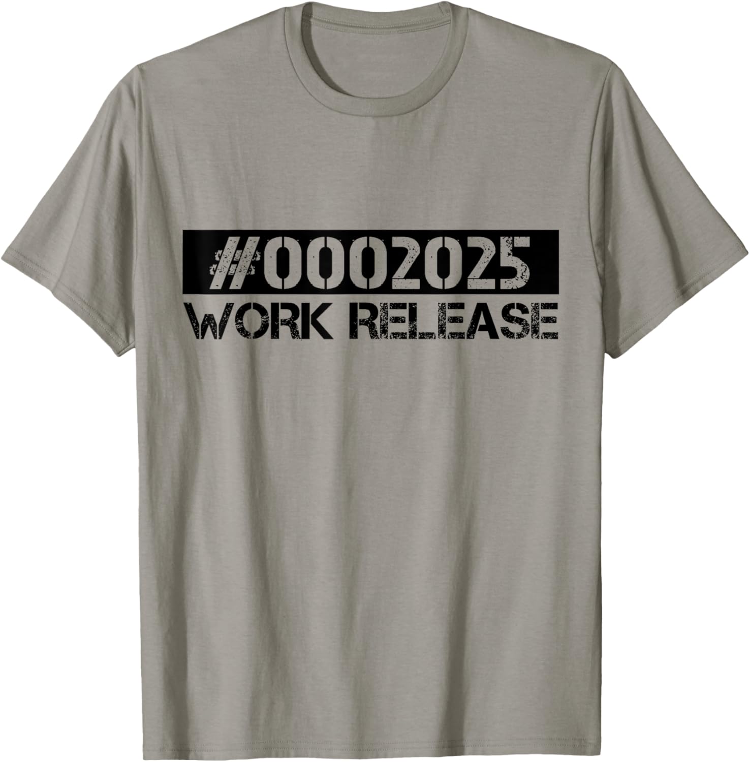 Work Release 2025 Funny Retirement 2025 Retired T-Shirt - T-Shirt | Sand