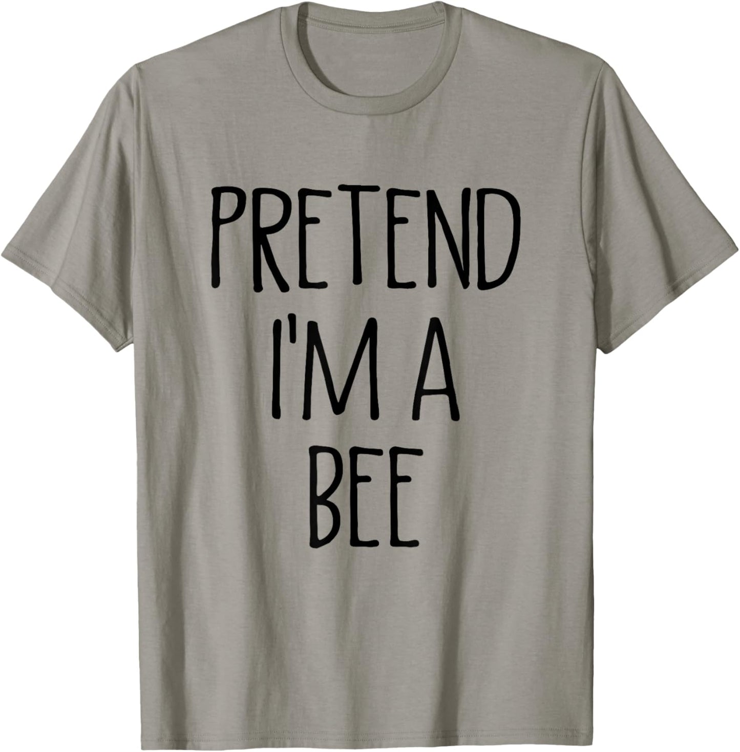 Pretend I'm A Bee Funny Easy Lazy Halloween Costume T-Shirt - T-Shirt | Sand