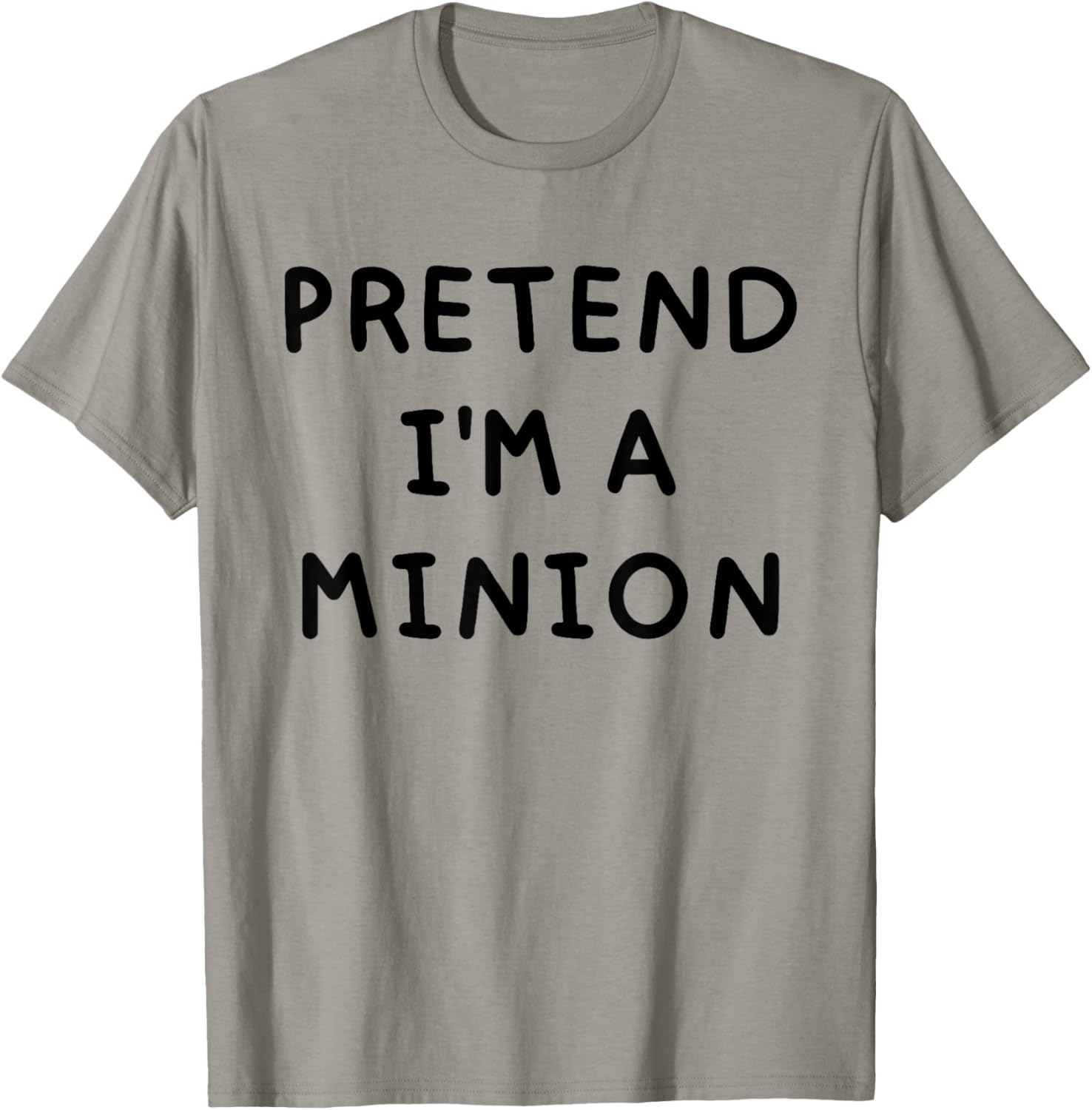 Pretend I'm A Minion Costume Party Funny Halloween T-Shirt - T-Shirt | Sand