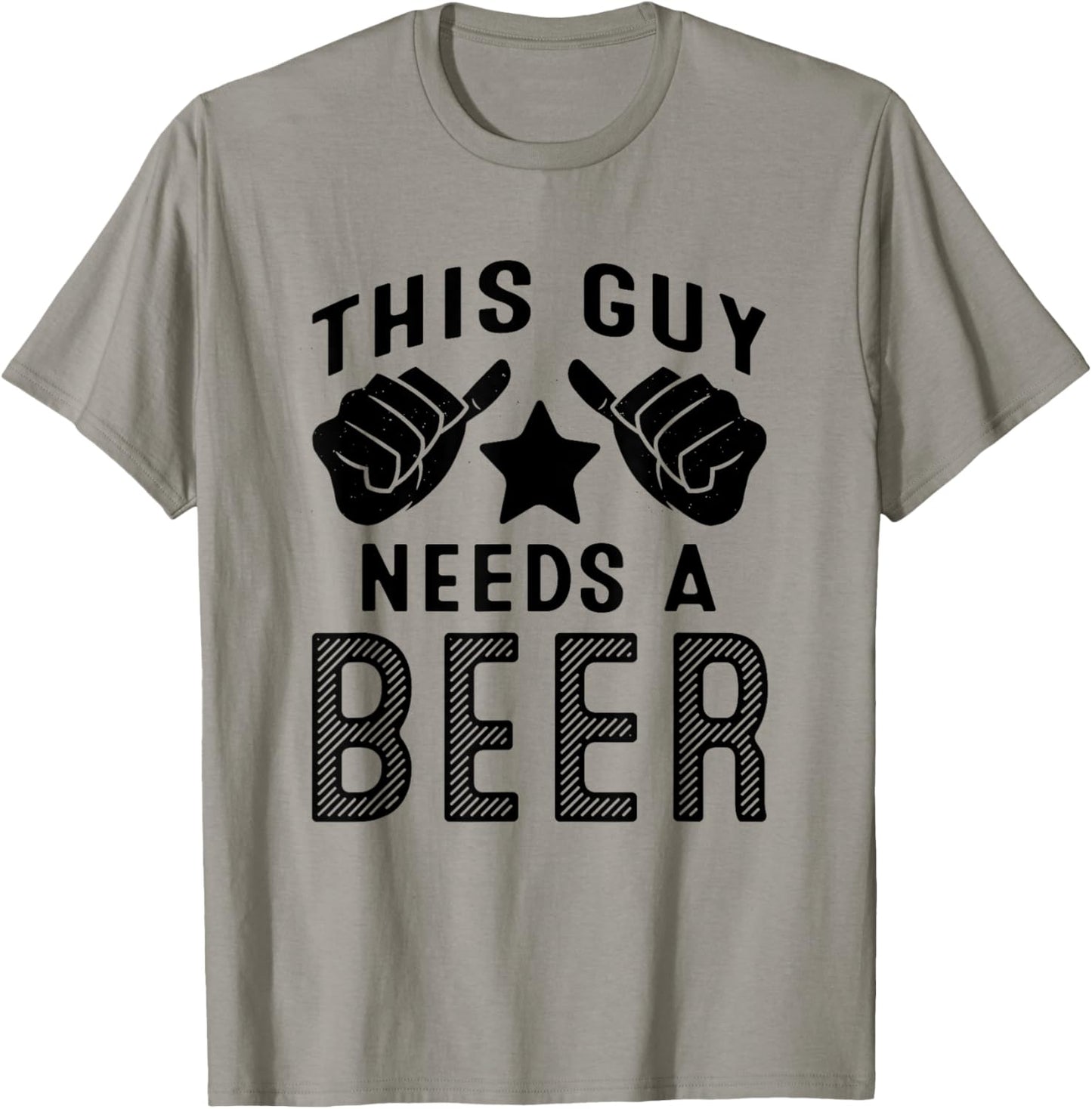 This Guy Needs A Beer T-Shirt - T-Shirt | Sand