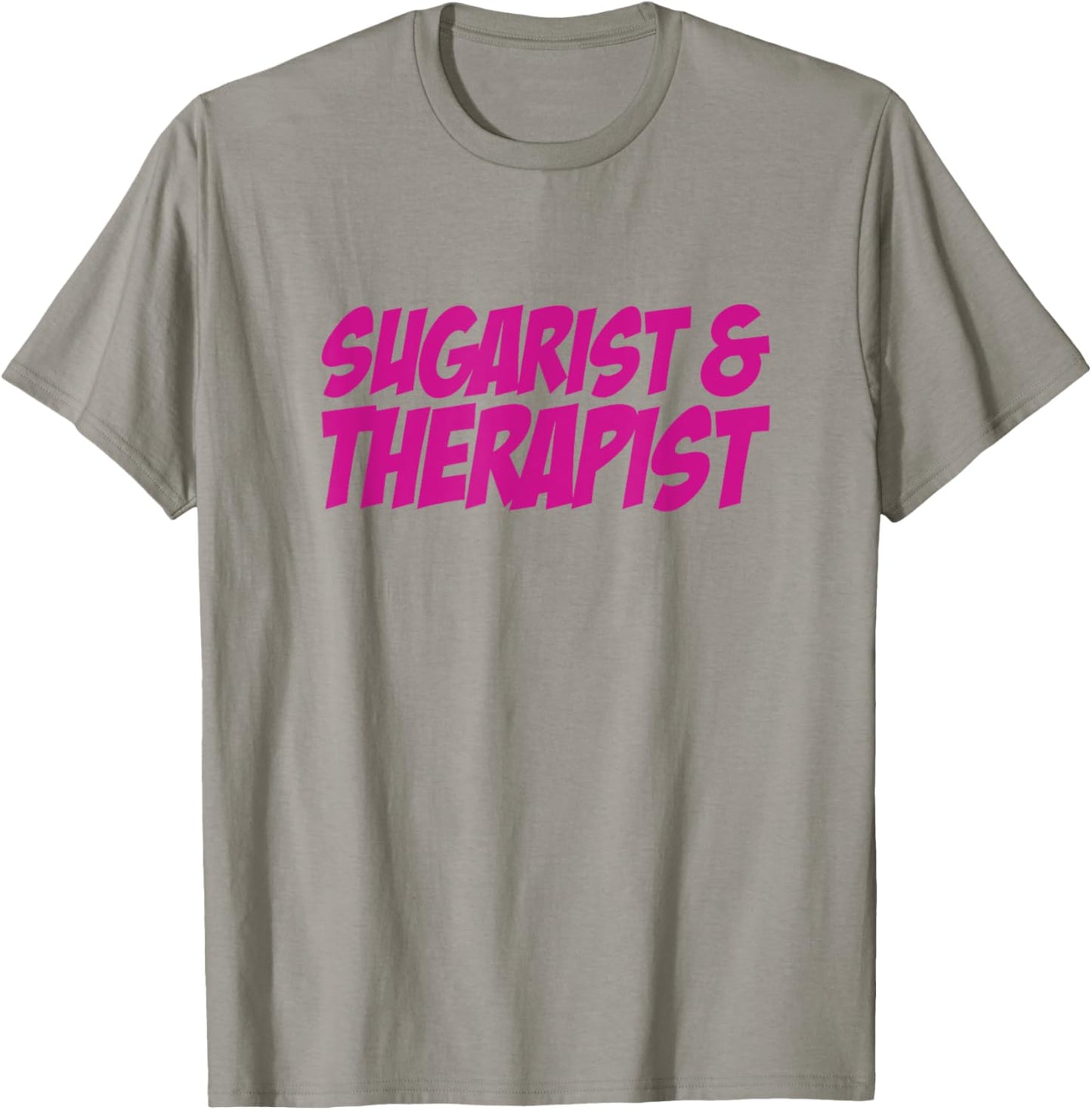 Sugarist & Therapist Sugaring Wax Esthetician Sugarist T-Shirt - T-Shirt | Sand