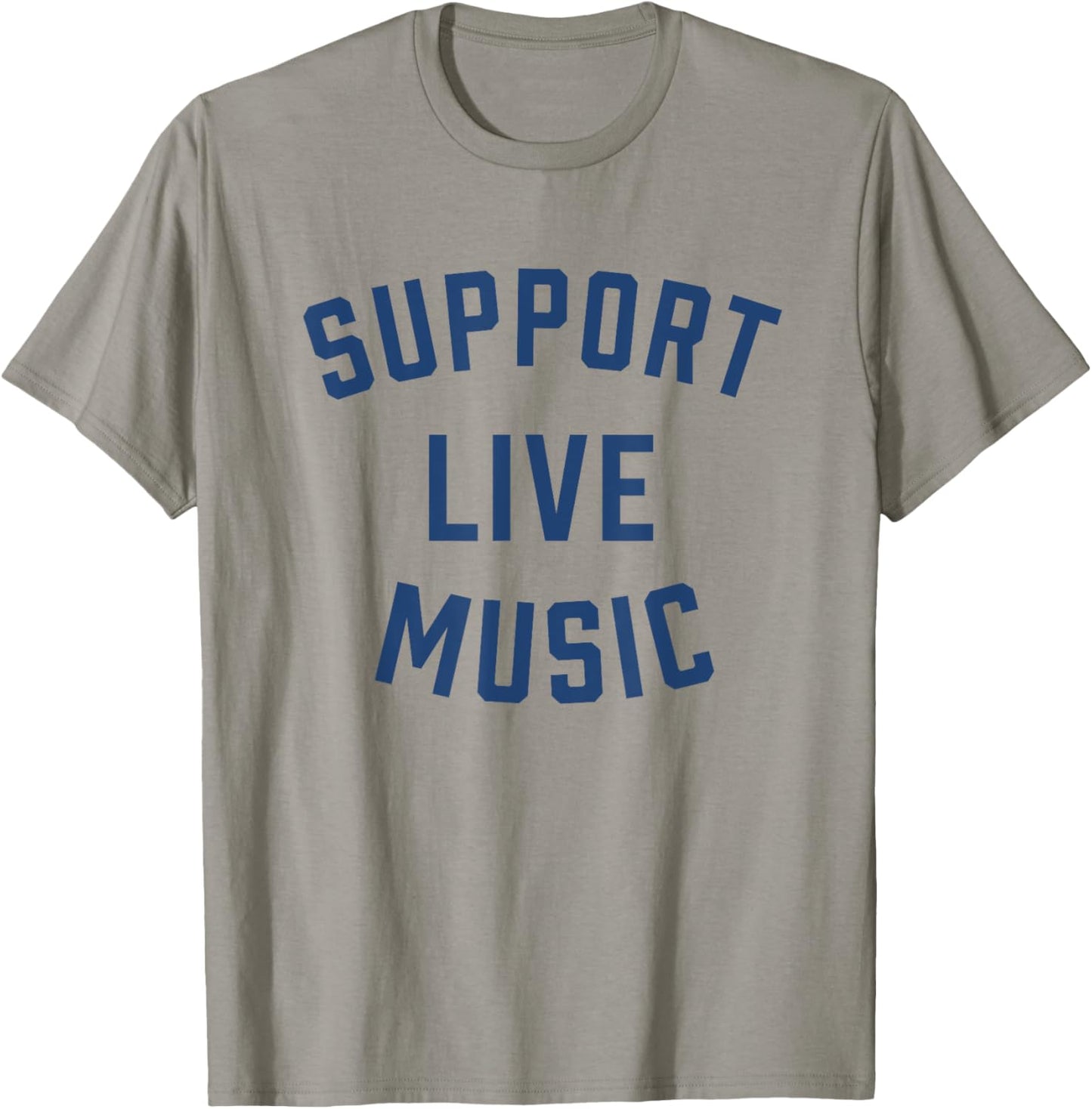 Support Live Music Band Concert T-Shirt - T-Shirt | Sand