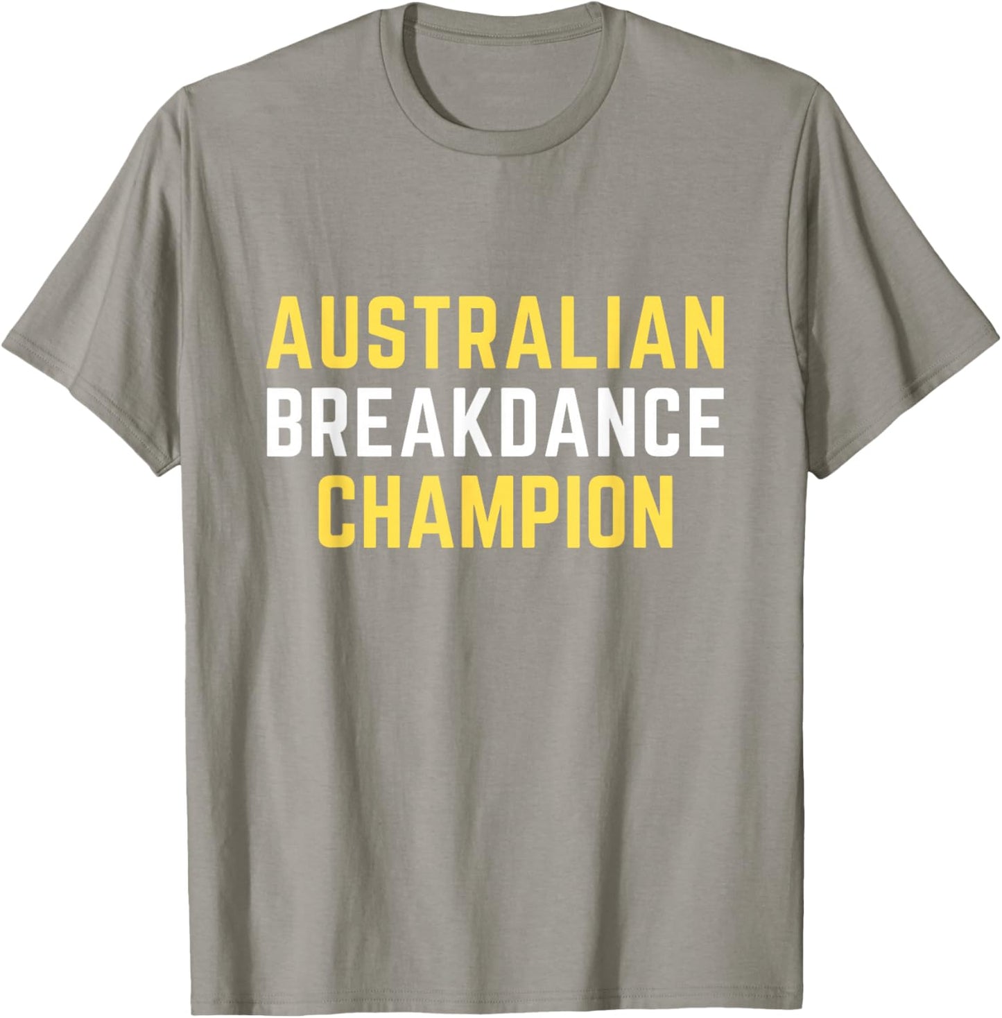 Australian Breakdancing Costume Champion Break Dancer T-Shirt - T-Shirt | Sand