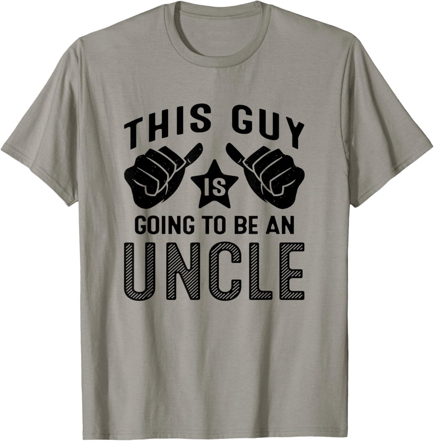 This Guy Is Going To Be An Uncle T-Shirt - T-Shirt | Sand
