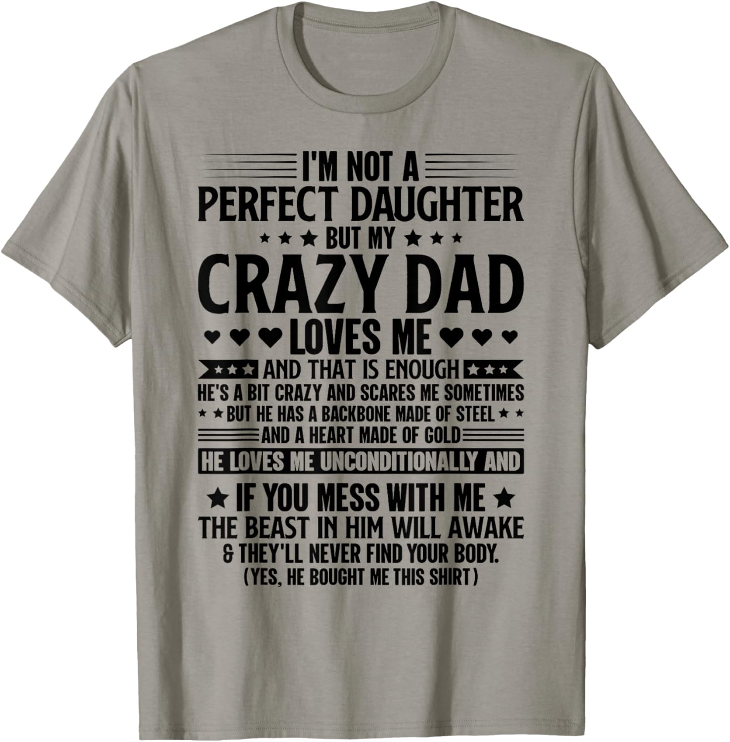 I'm Not A Perfect Daughter But My Crazy Dad Loves Me T-Shirt - T-Shirt | Sand