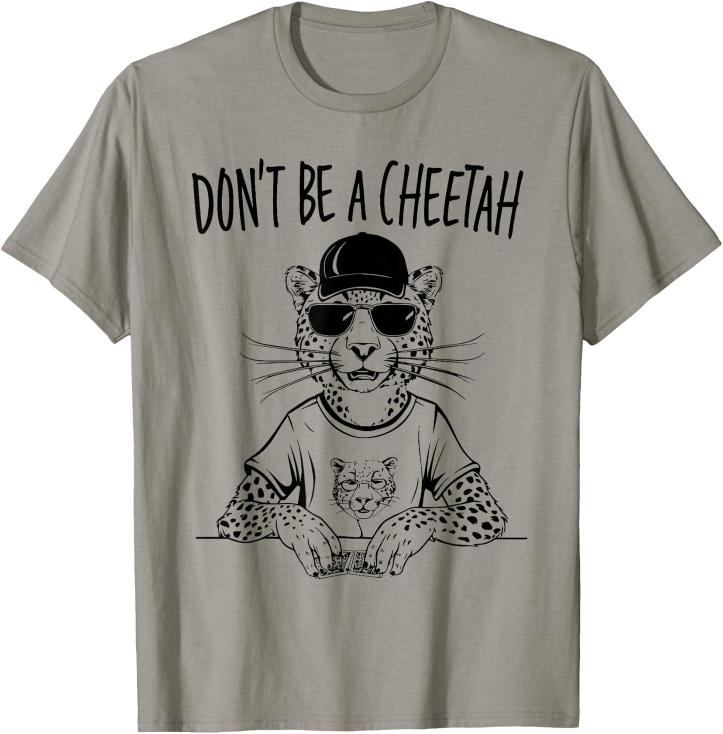 Poker Player Don't Be A Cheetah Funny Casino T-Shirt - T-Shirt | Sand