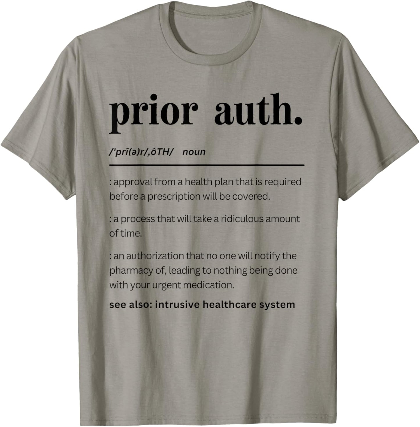 Funny Prior Auth Definition, Healthcare Matching Pharmacy T-Shirt - T-Shirt | Sand