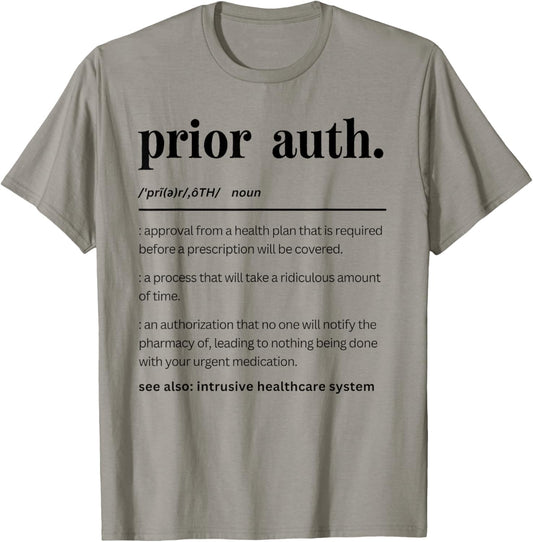 Funny Prior Auth Definition, Healthcare Matching Pharmacy T-Shirt - T-Shirt | Sand