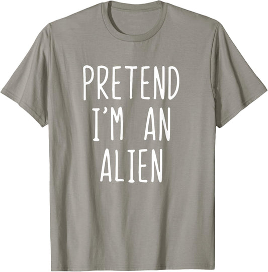 Pretend I'm An Alien Costume Halloween Funny Lazy Adult Kids T-Shirt - T-Shirt | Sand
