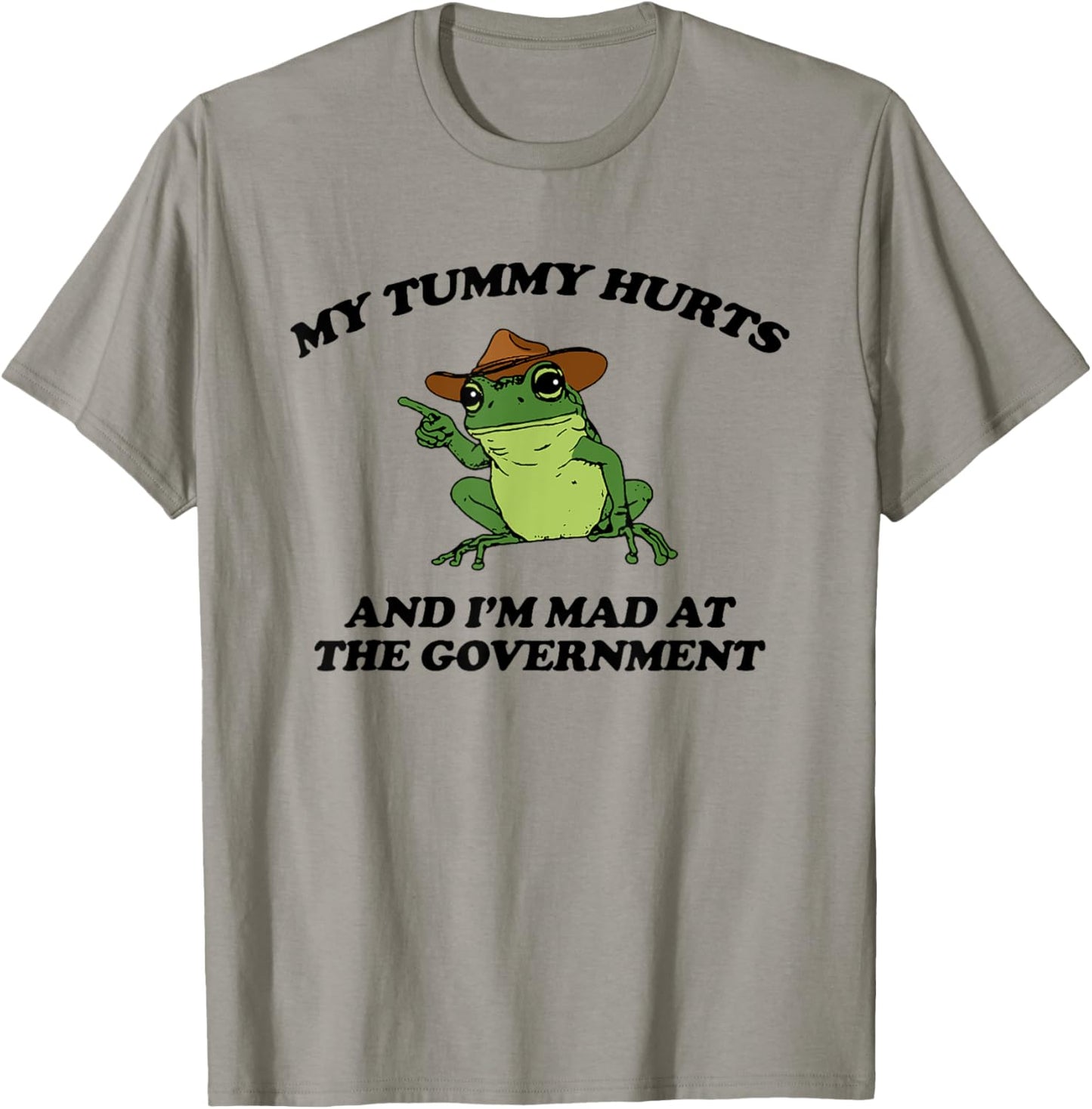 My Tummy Hurts And I'm Mad At The Government Frog Meme T-Shirt - T-Shirt | Sand