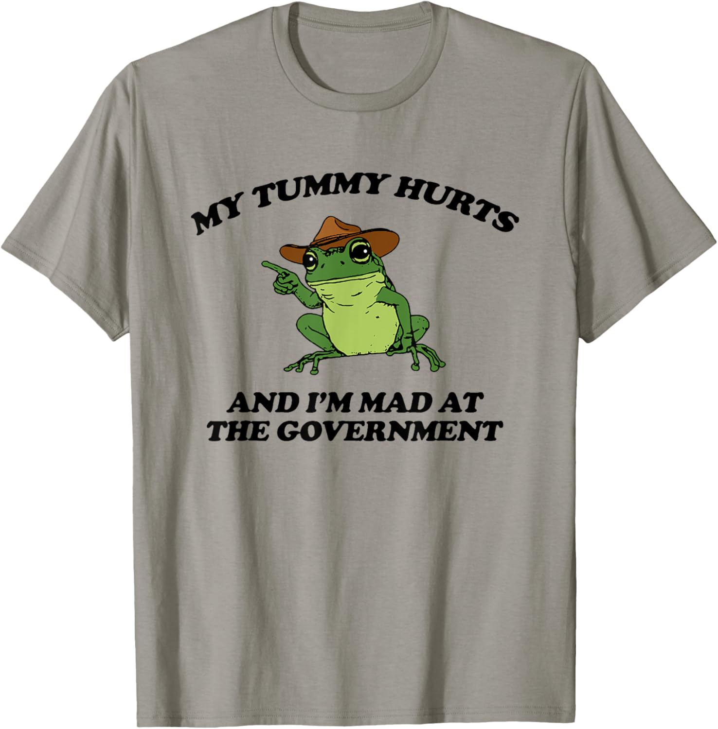 My Tummy Hurts And I'm Mad At The Government Frog Meme T-Shirt - T-Shirt | Sand