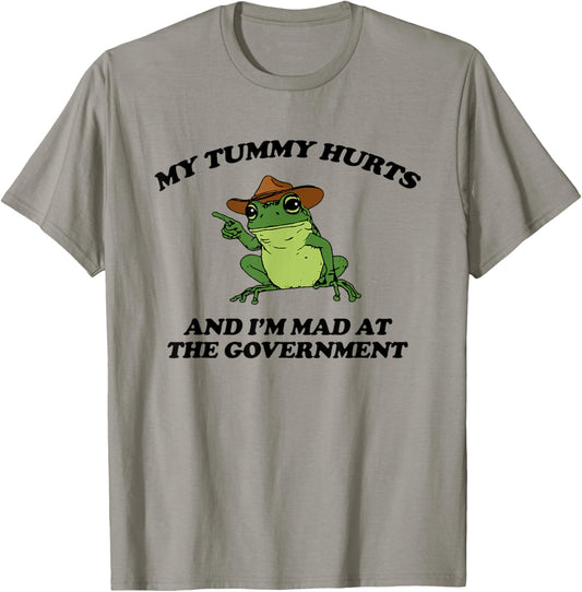 My Tummy Hurts And I'm Mad At The Government Frog Meme T-Shirt - T-Shirt | Sand