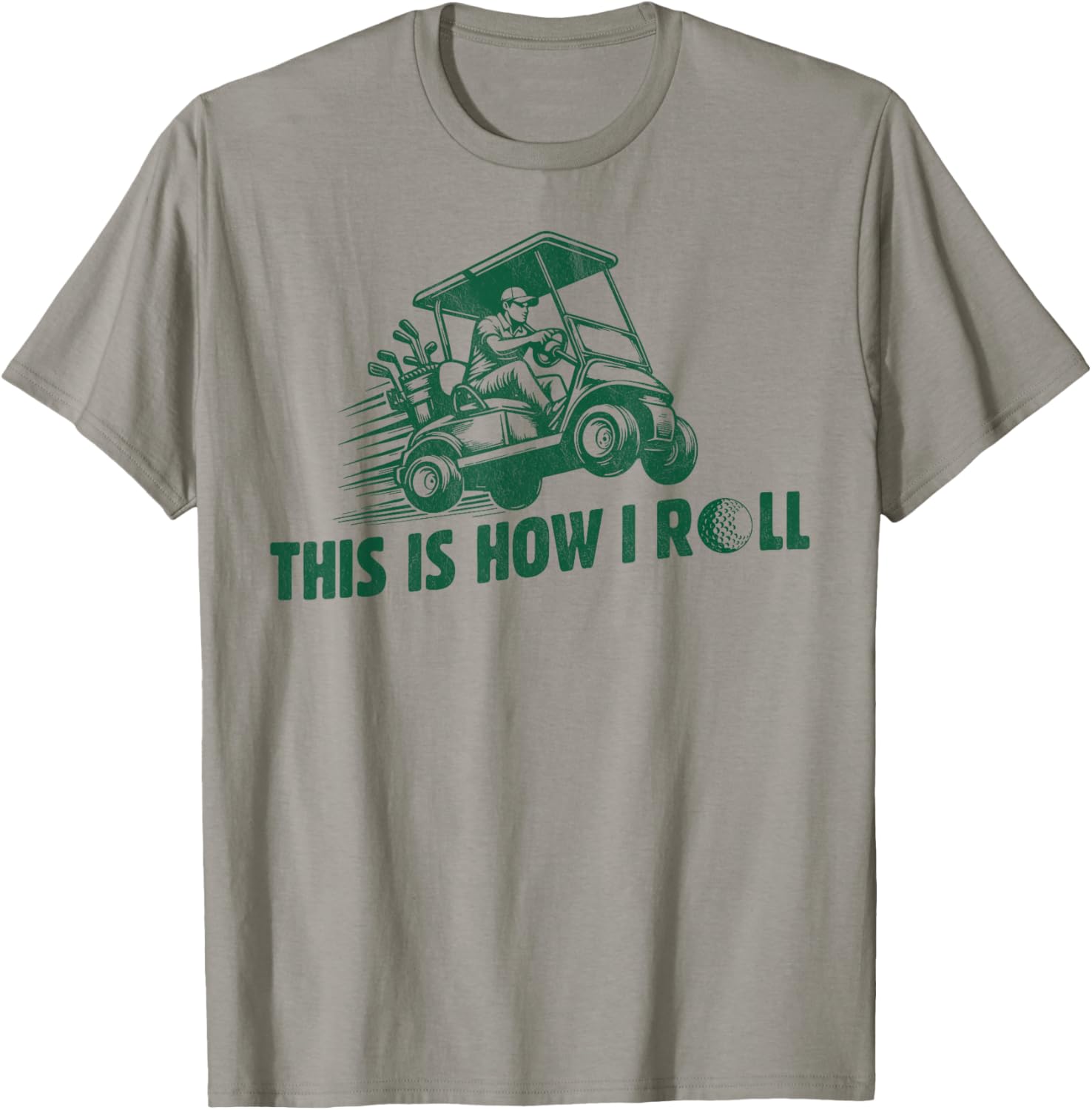 Funny Golf Saying This is How I Roll Golf Cart men T-Shirt - T-Shirt | Sand