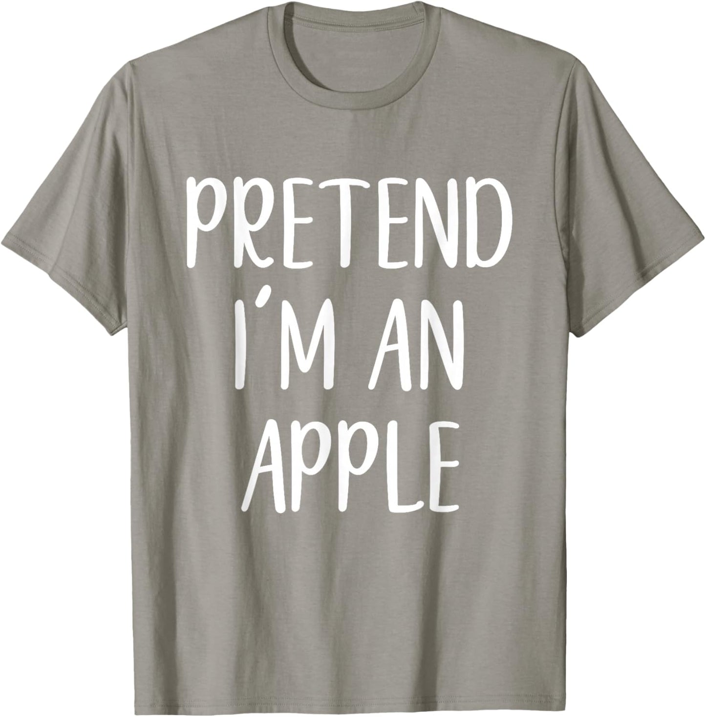 Pretend I'm An Apple Costume Halloween Funny Easy Adult Kid T-Shirt - T-Shirt | Sand