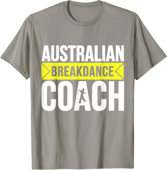 Australian Breakdancing Costume Coach Break Dancer Matching T-Shirt - T-Shirt | Sand