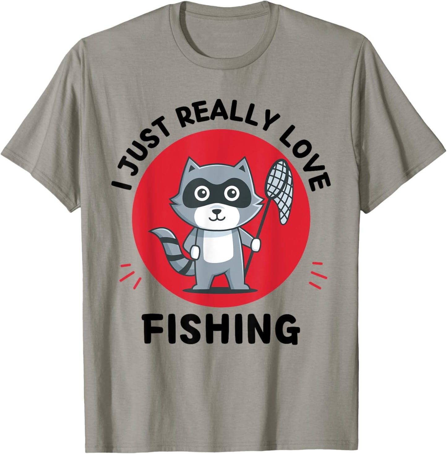 Kawaii Raccoon Lover I Just Really Love Fishing Lover T-Shirt - T-Shirt | Sand