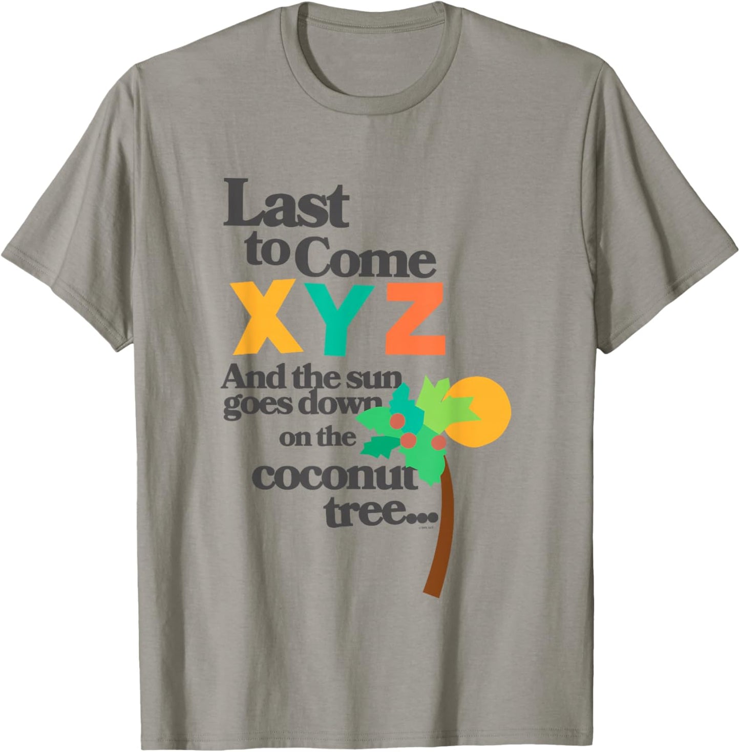 Chicka Chicka Boom Boom Last To Come X Y Z Cute Chest Logo T-Shirt - T-Shirt | Sand