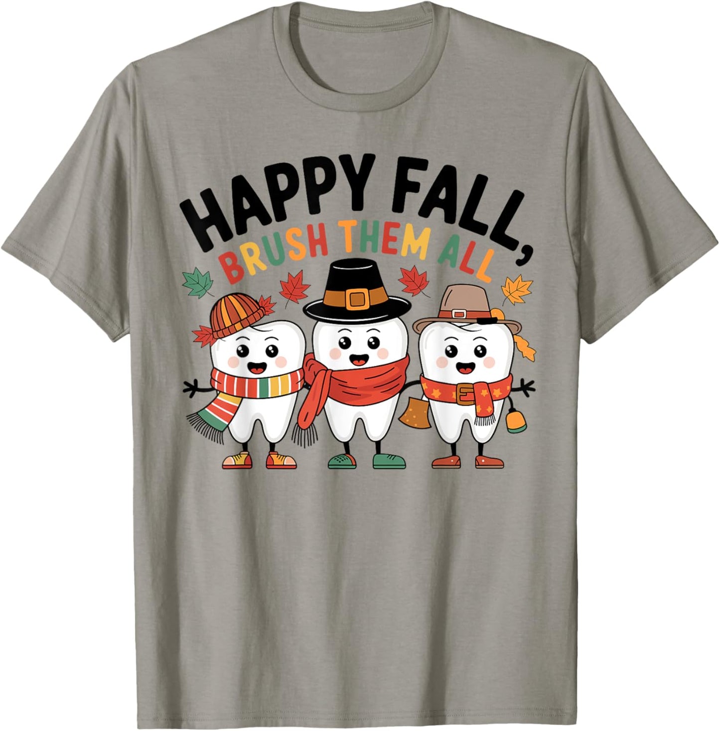 Happy Fall Brush Them All Thanksgiving Dental T-Shirt - T-Shirt | Sand