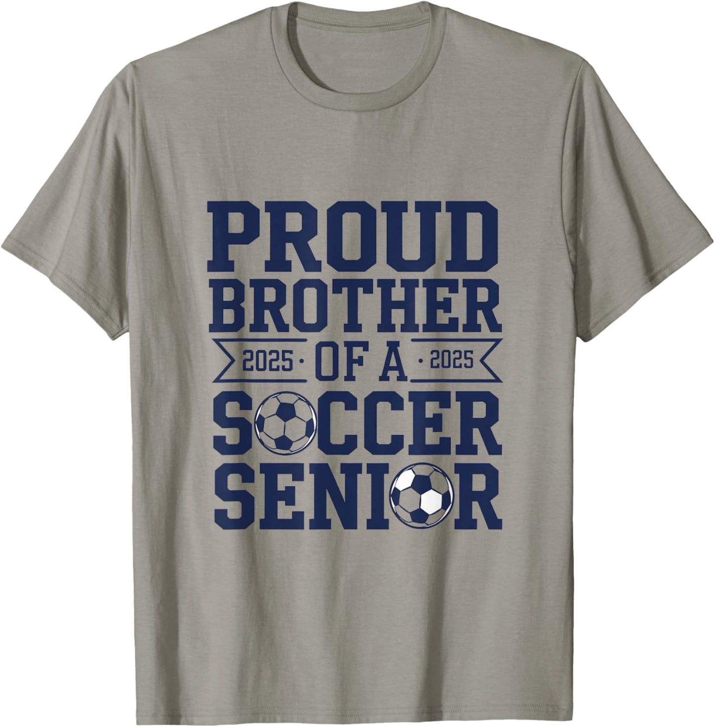 proud brother of a soccer senior Proud Soccer Senior 2025 T-Shirt - T-Shirt | Sand