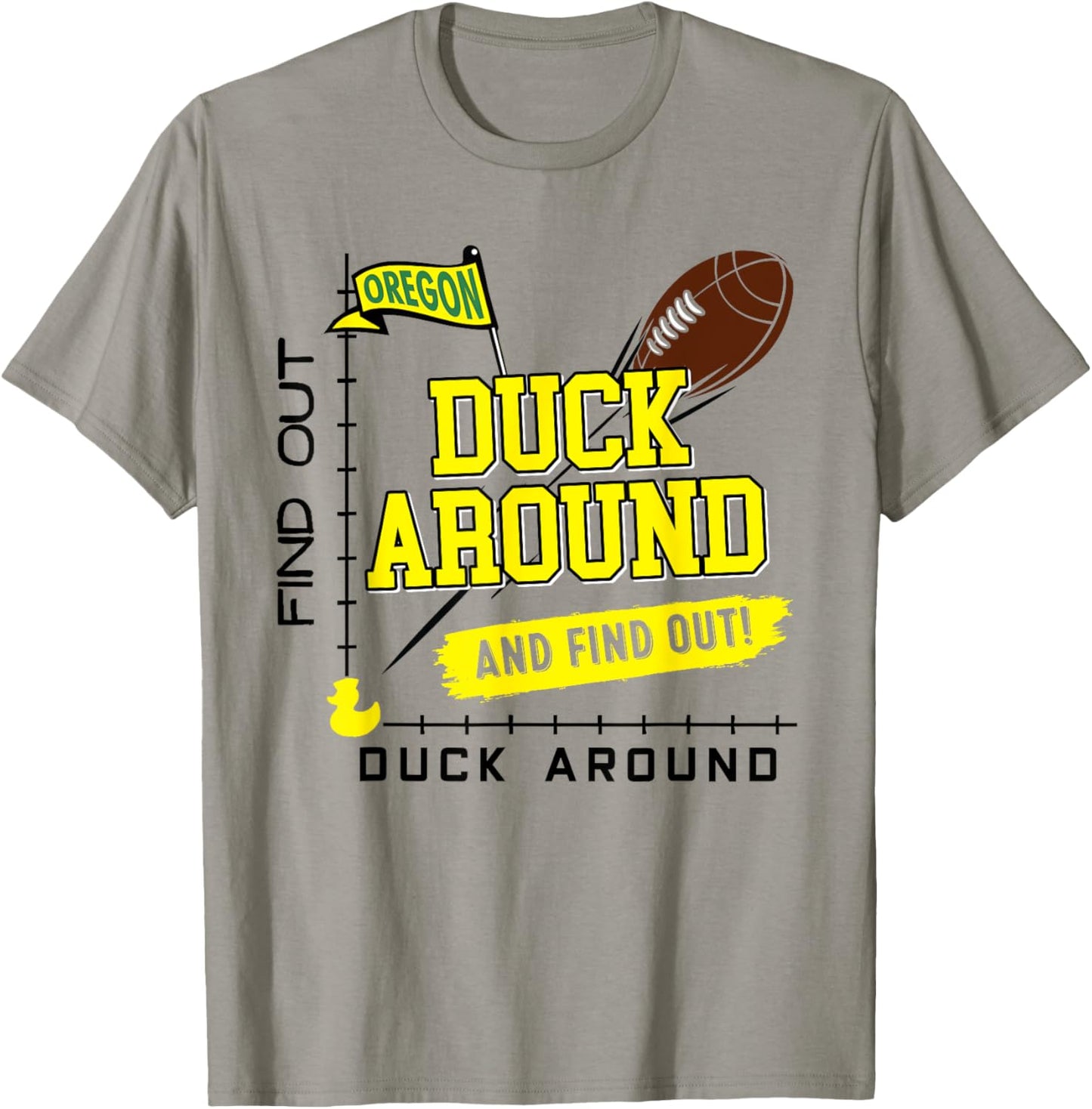 Oregon Duck Around And Find Out T-Shirt - T-Shirt | Sand