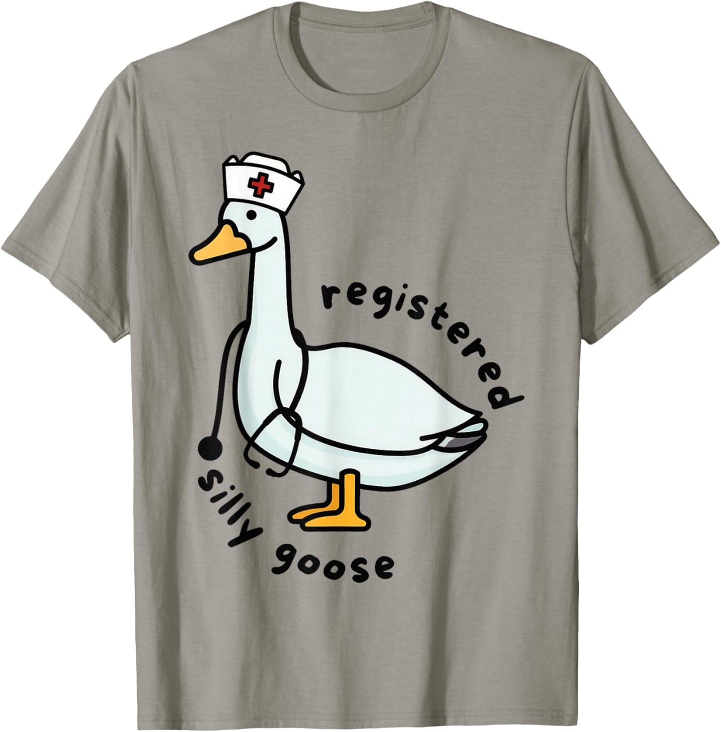 Registered Silly Goose RN Nurse Stethoscope Nursing Funny T-Shirt - T-Shirt | Sand