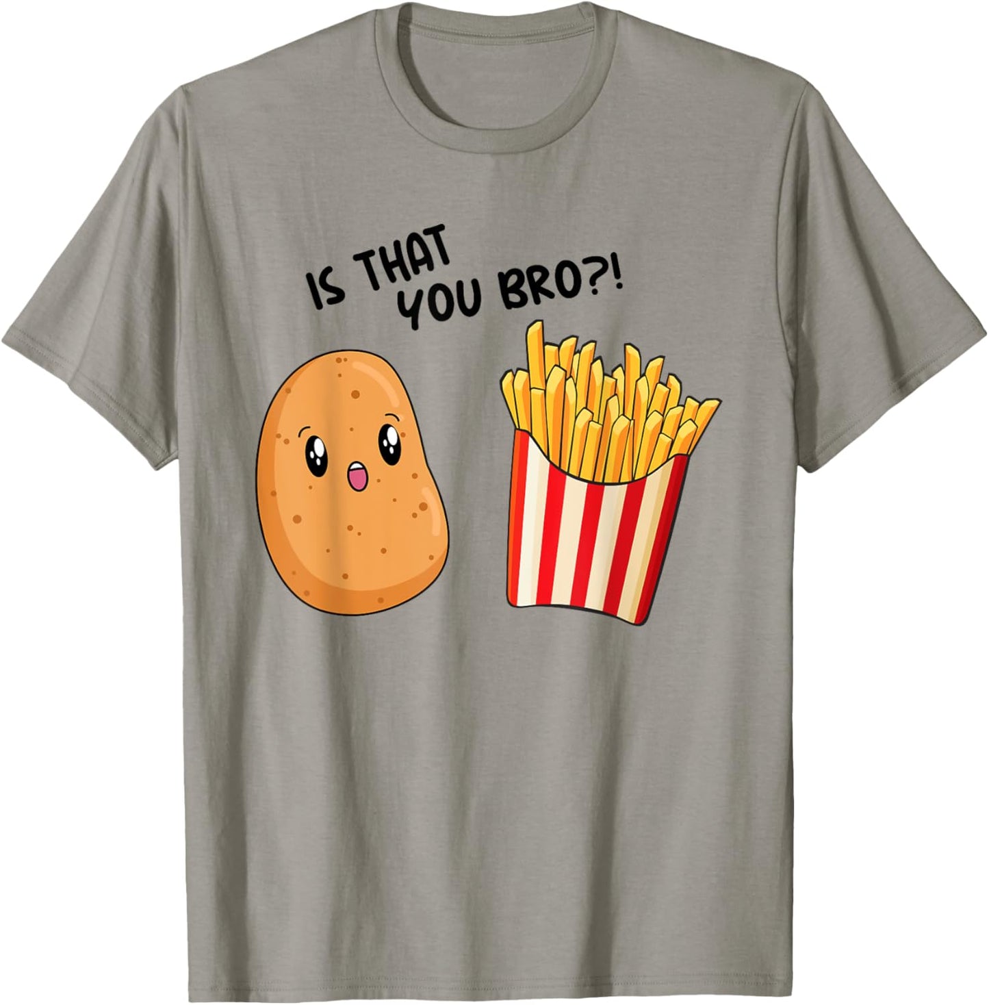 Kids Is That You Bro? Potato Toddler Boy Funny French Fries T-Shirt - T-Shirt | Sand