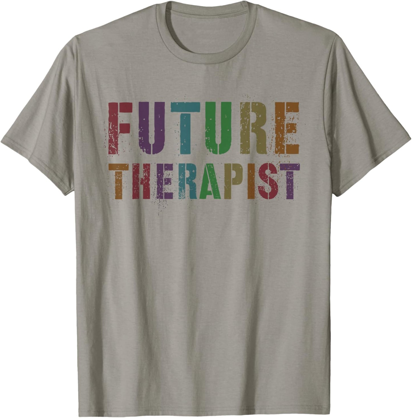 Funny FUTURE THERAPIST Mental Health Counselor In Training T-Shirt - T-Shirt | Sand